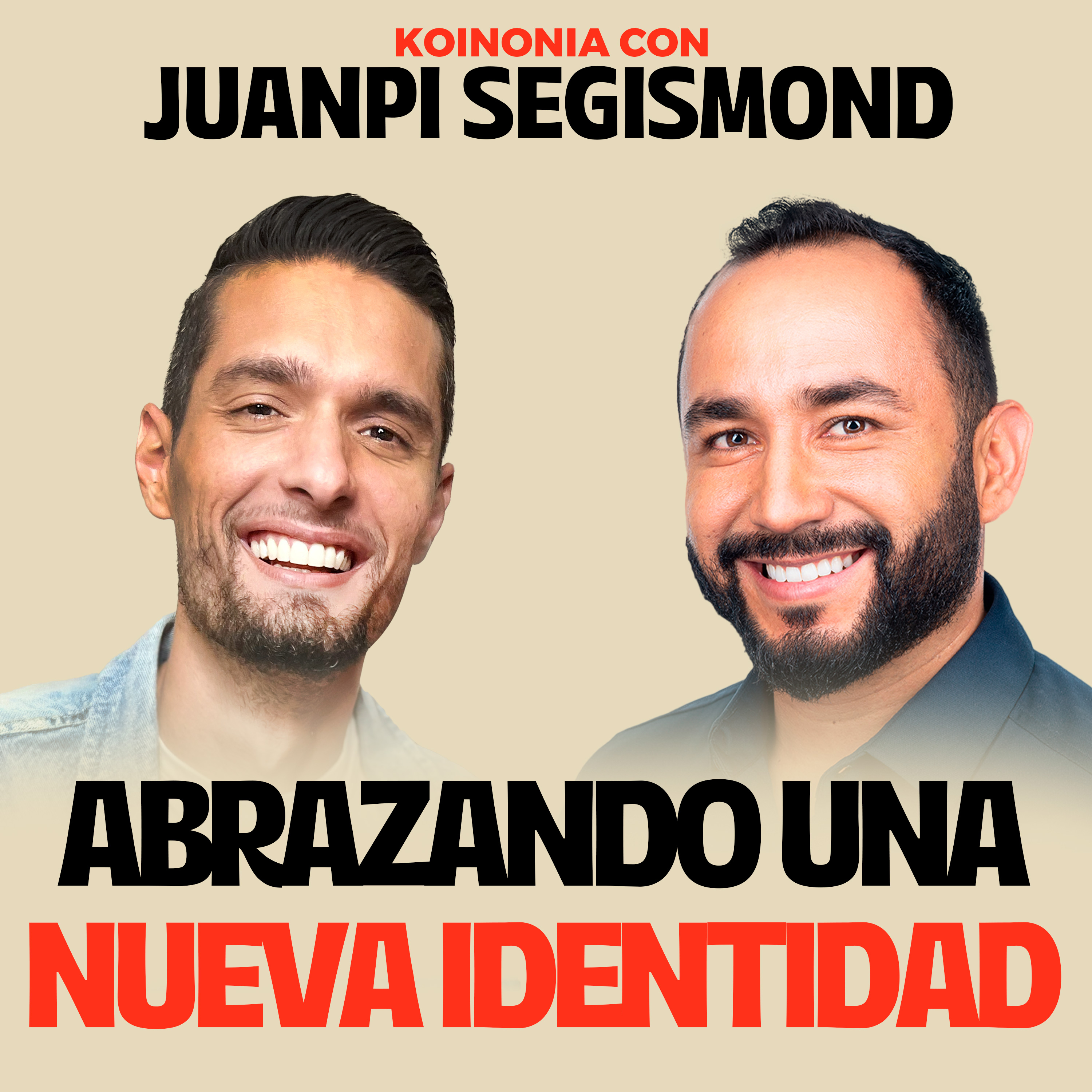 32. Abrazando una nueva identidad. | Koinonia con Juan Pablo Segismond episode artwork