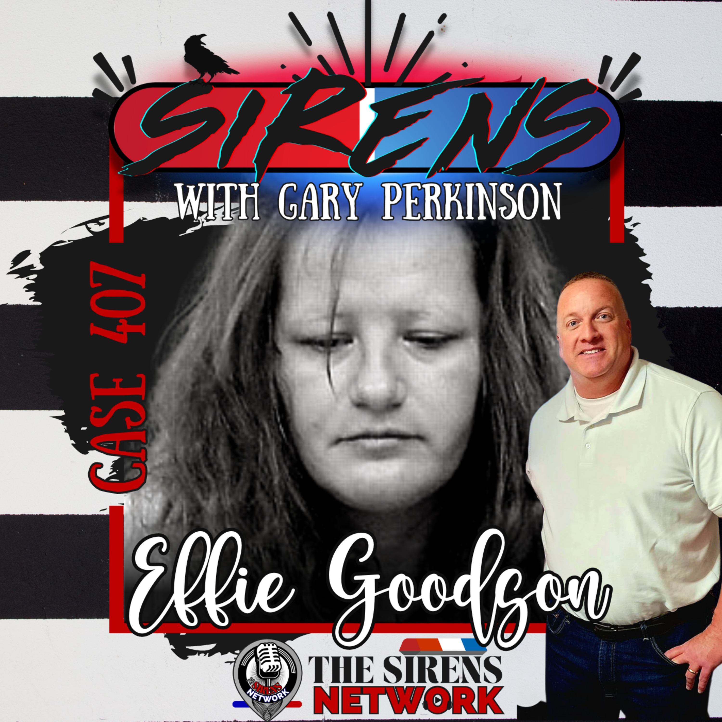 cover of episode Case 407: Effie Goodson with Gary Perkinson