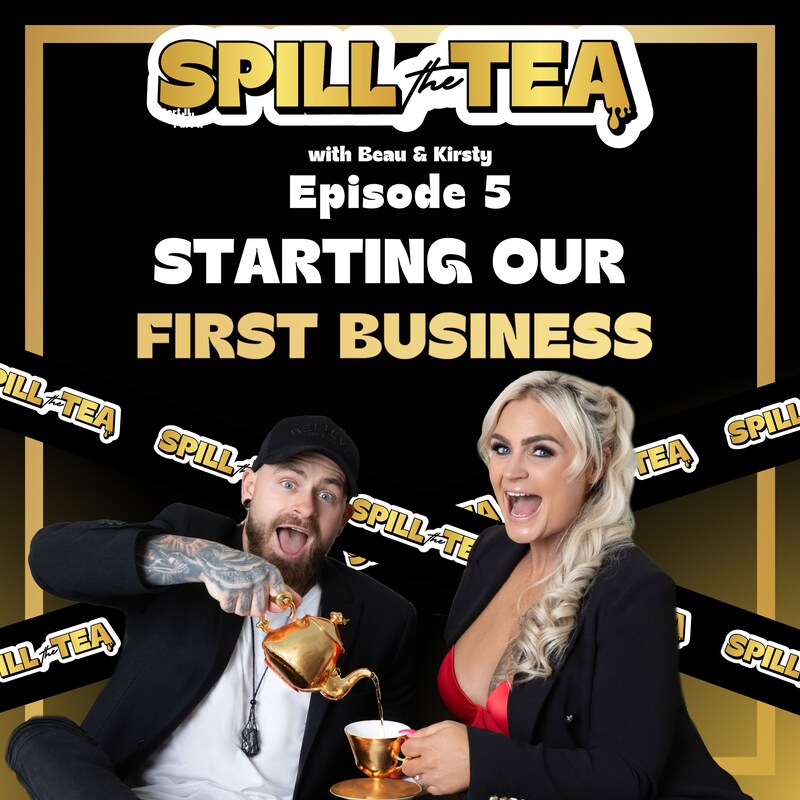 Artwork for podcast Spill the Tea with Beau & Kirsty