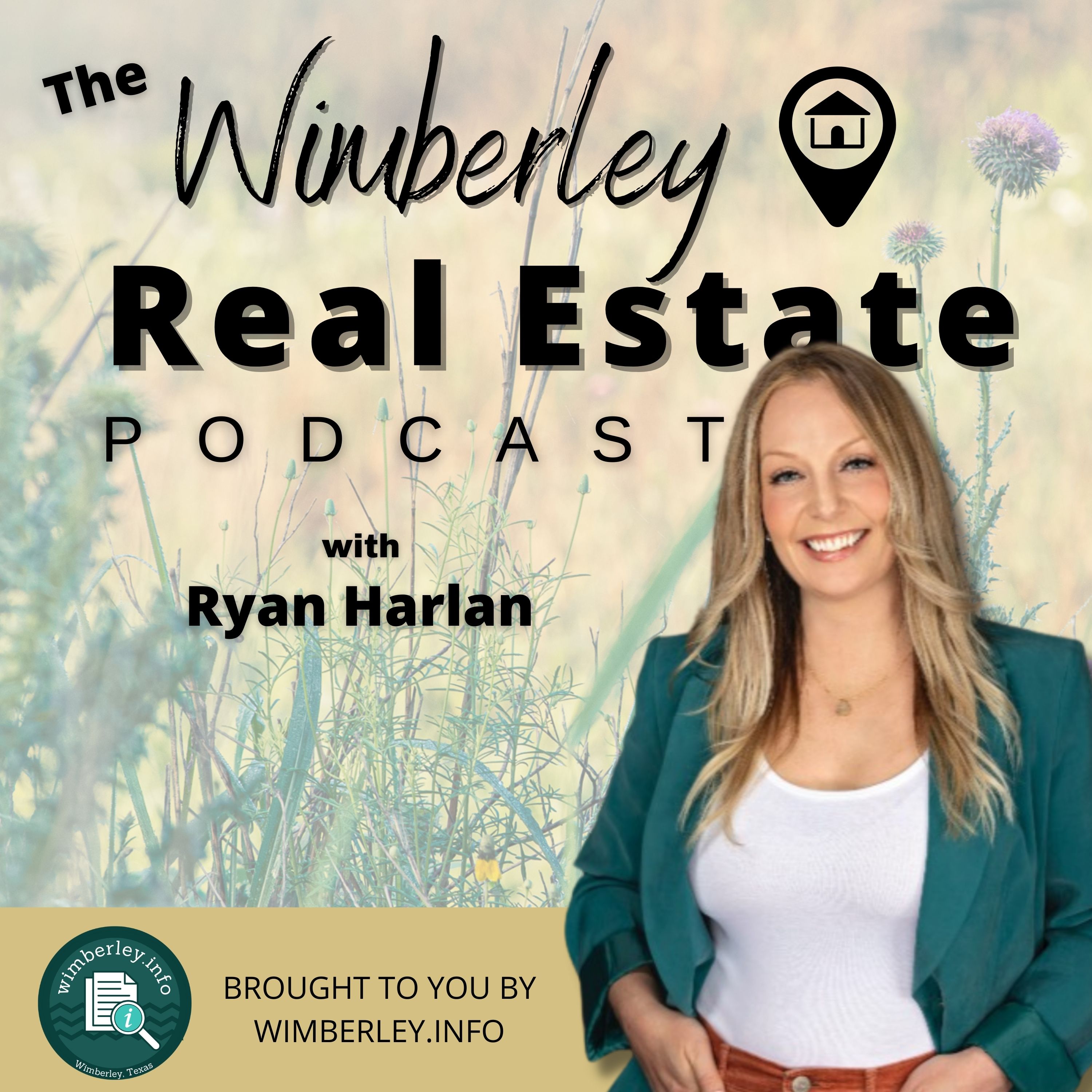 Artwork for podcast Wimberley Real Estate Podcast with Ryan Harlan