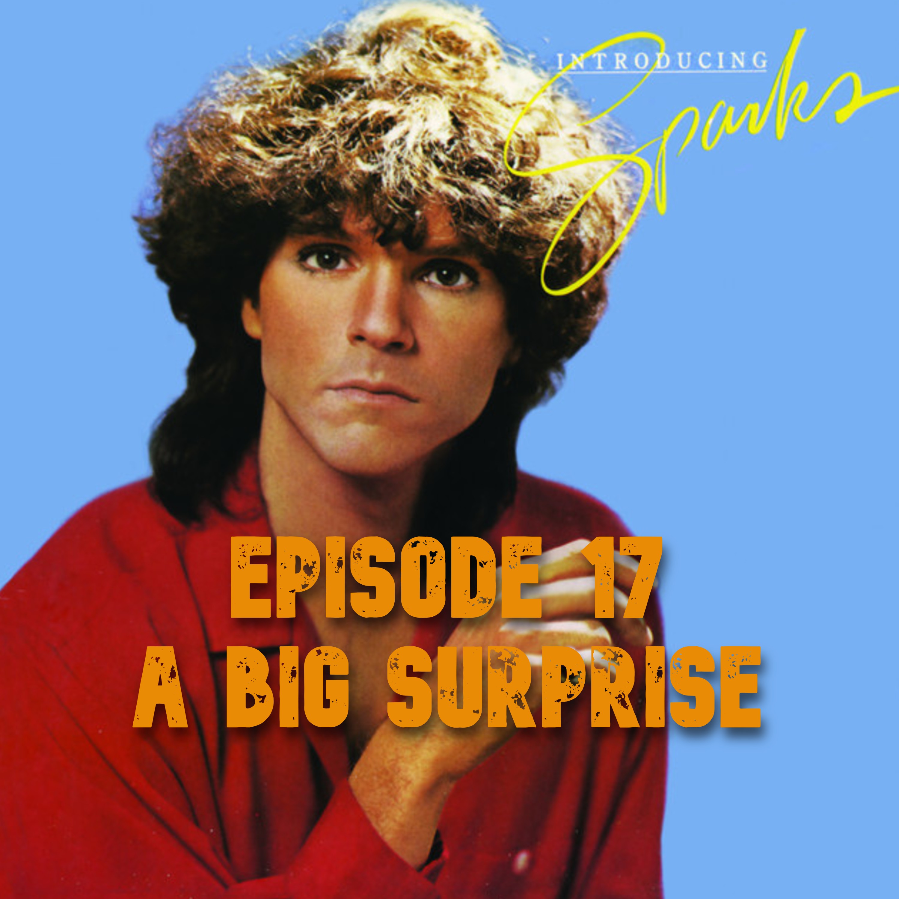 017: Sparks - Introducing Sparks (1977) - A Big Surprise