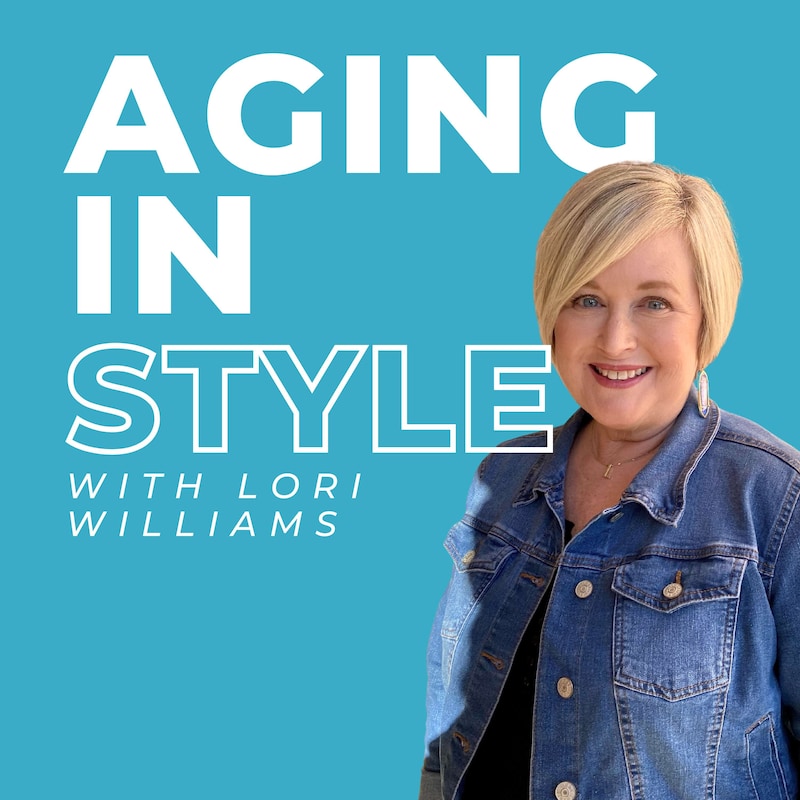 Artwork for podcast Aging in Style with Lori Williams