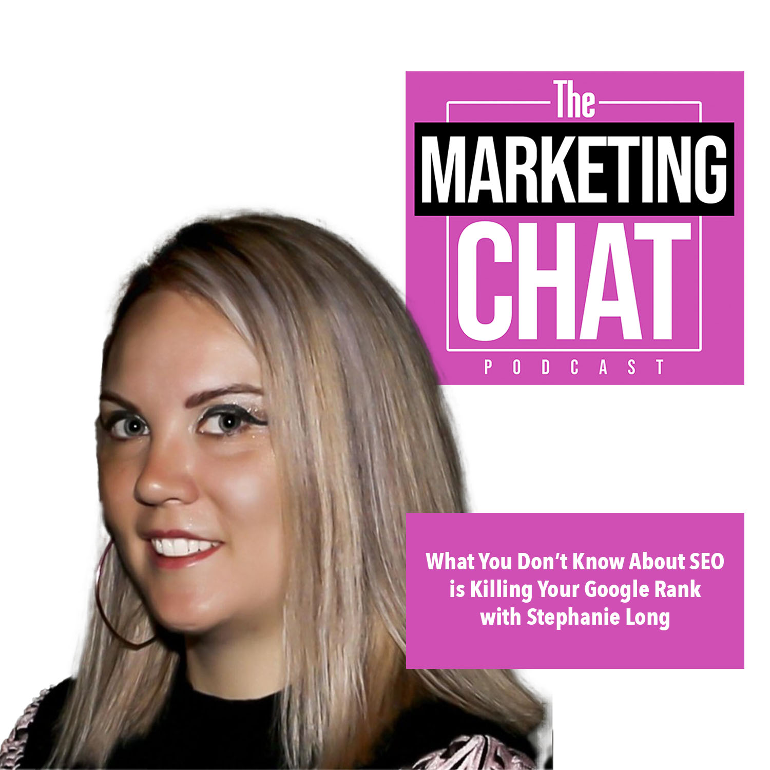 What You Don't Know About SEO is Killing Your Google Rank with Stephanie Long What You Don't Know About SEO is Killing Your Google Rank with Stephanie Long