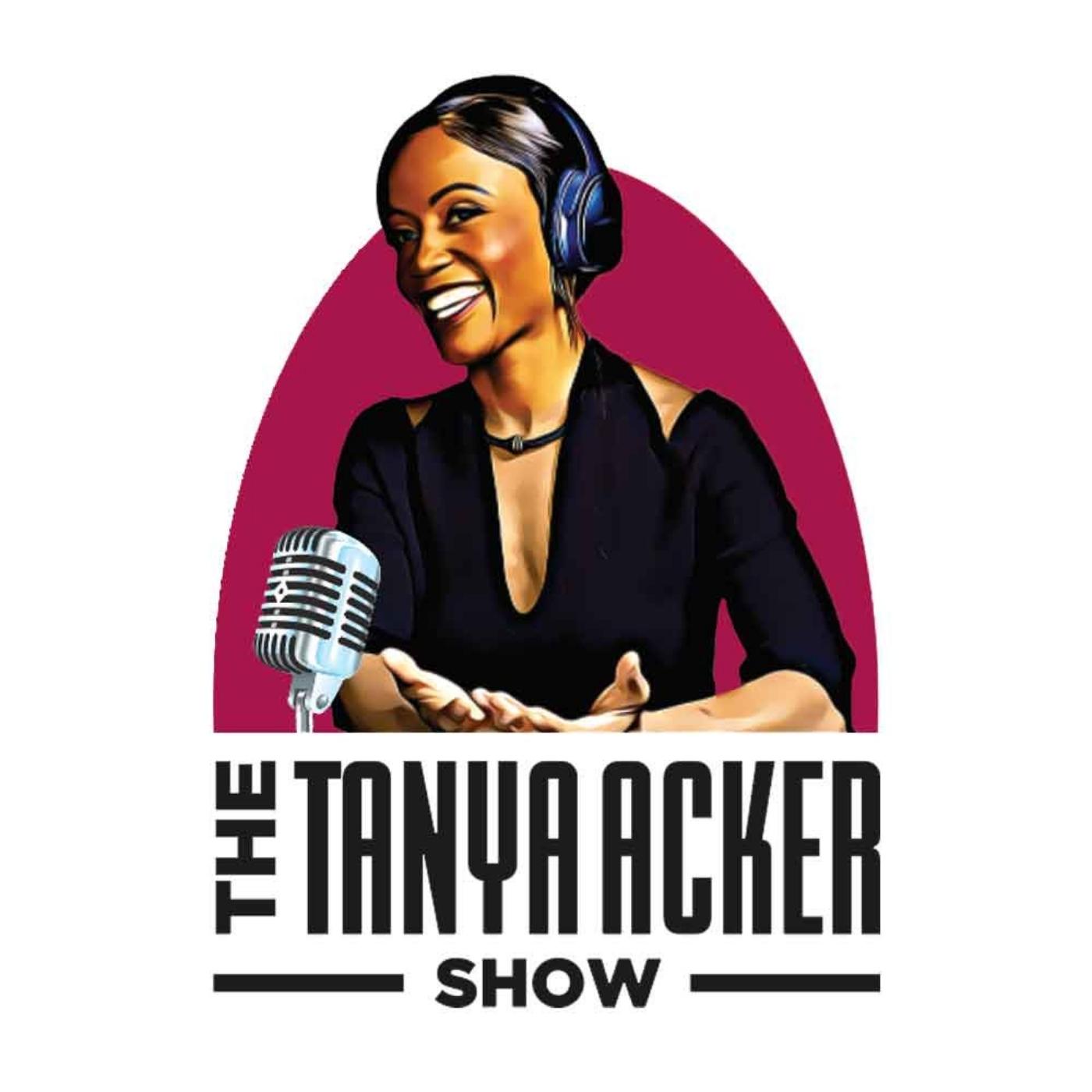 Artwork for podcast The Tanya Acker Show
