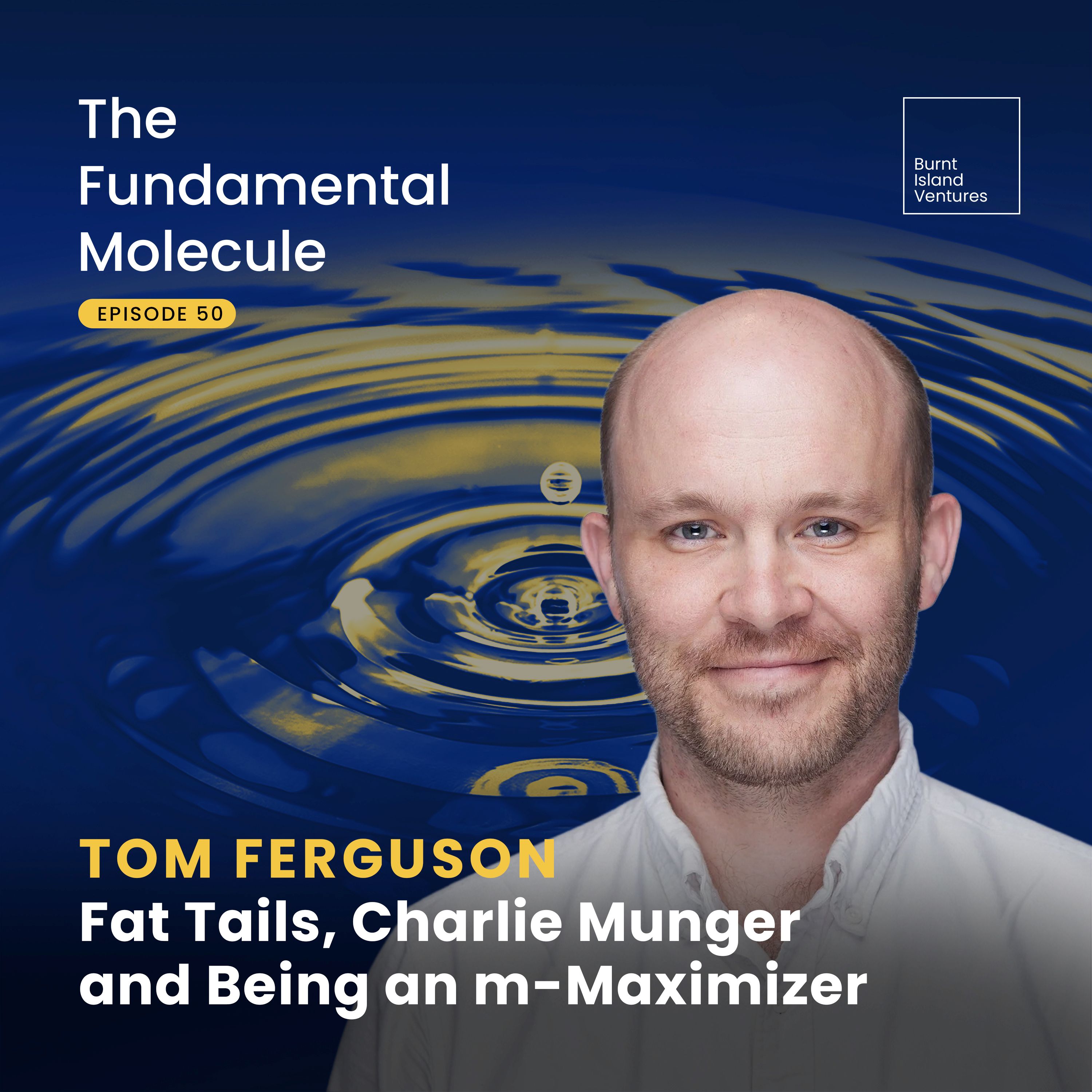 Tom Ferguson - Fat Tails, Charlie Munger and Being an m-Maximizer episode artwork
