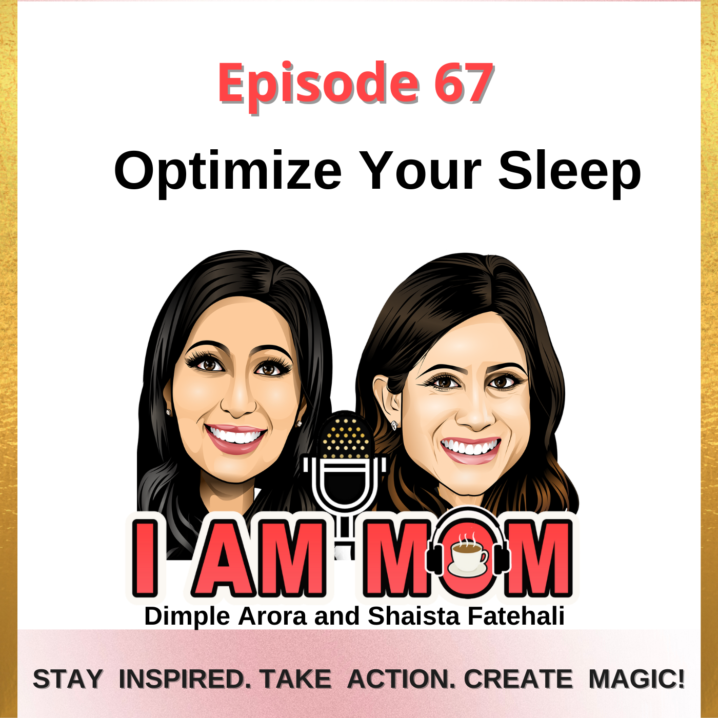 EP 67 - Optimize Your Sleep