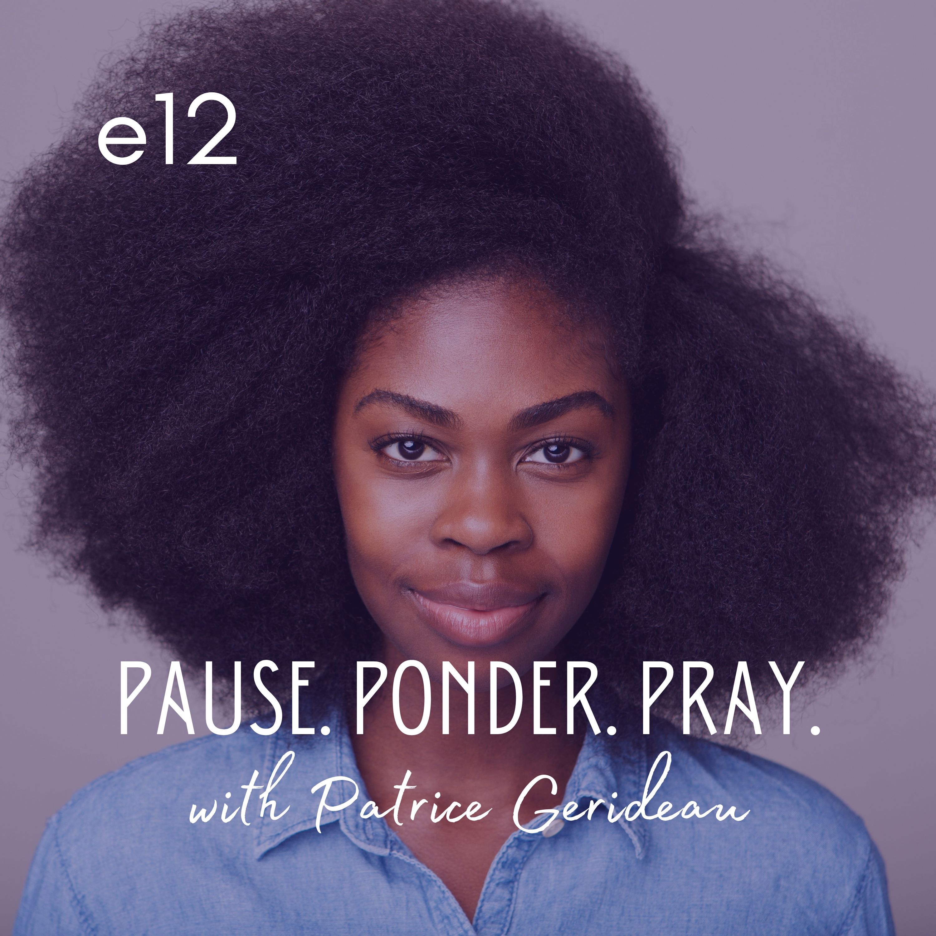 Pause. Ponder. Pray