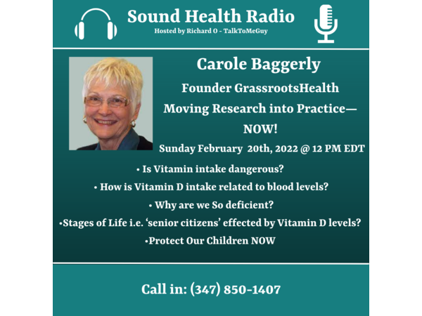 Carole Baggerly ~ GrassrootsHealth Moving Vitamin D Research into Practice—NOW! episode artwork