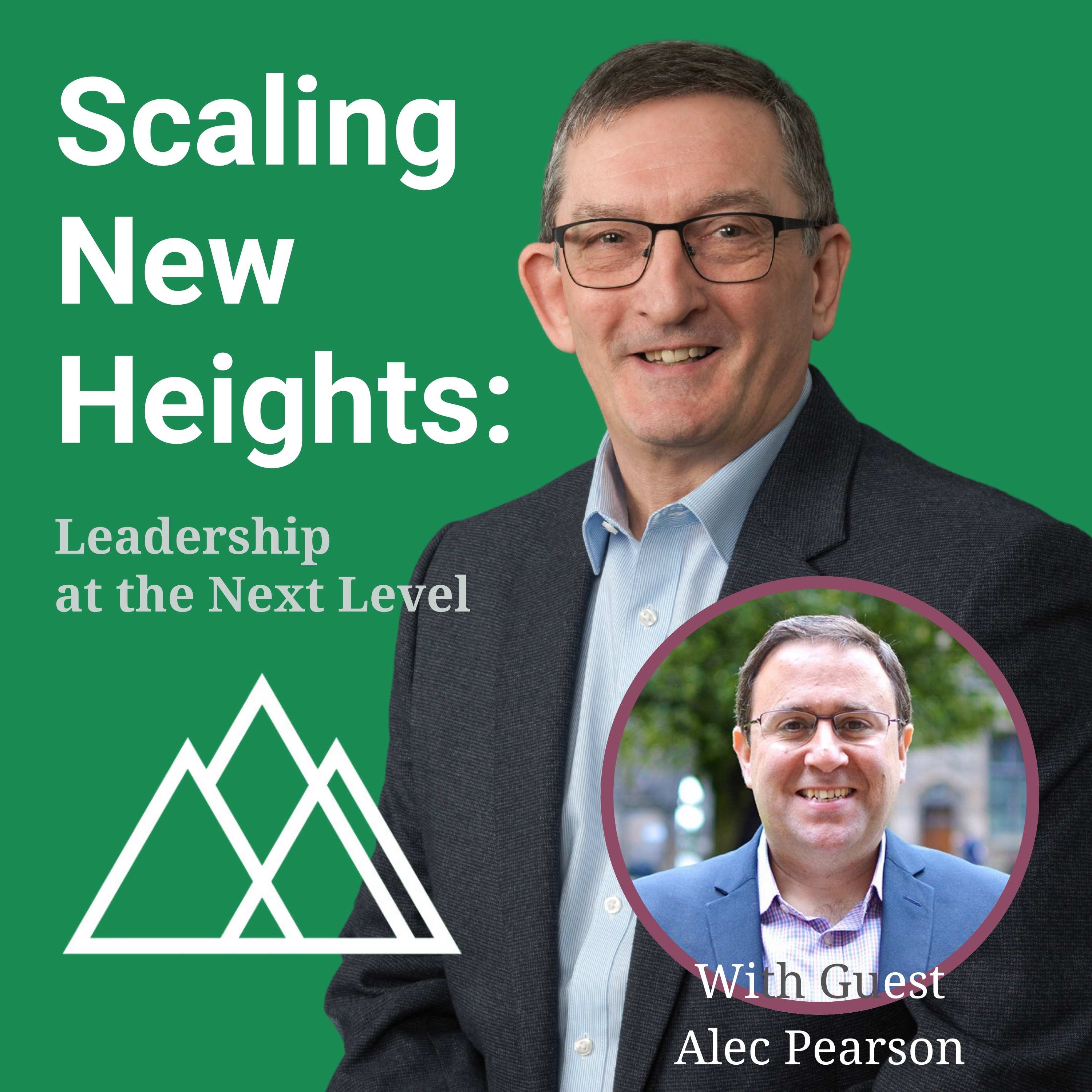 Scaling New Heights: Leadership at the Next Level