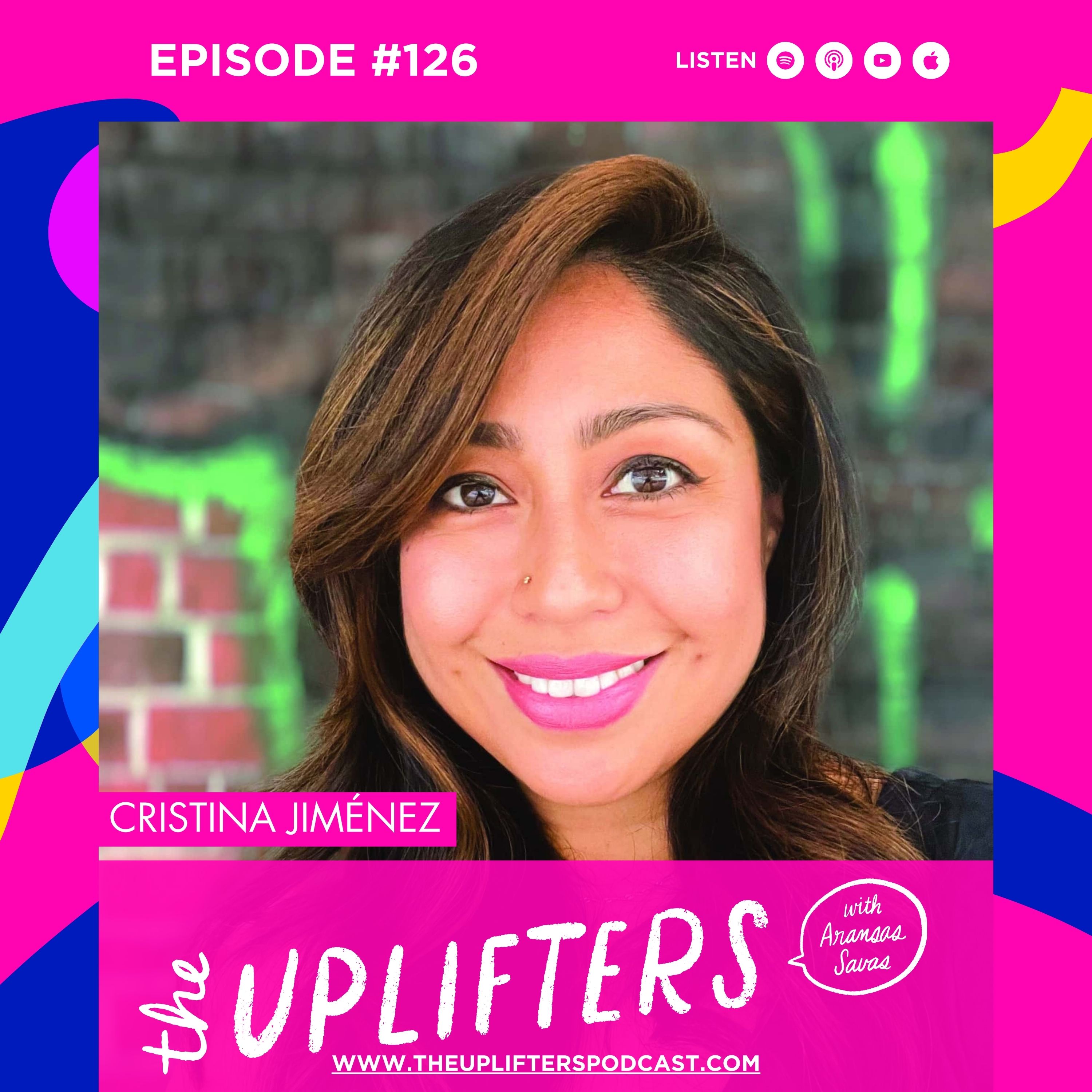 Cristina Jiménez on Finding Your Voice When the World Tells You to Stay Quiet