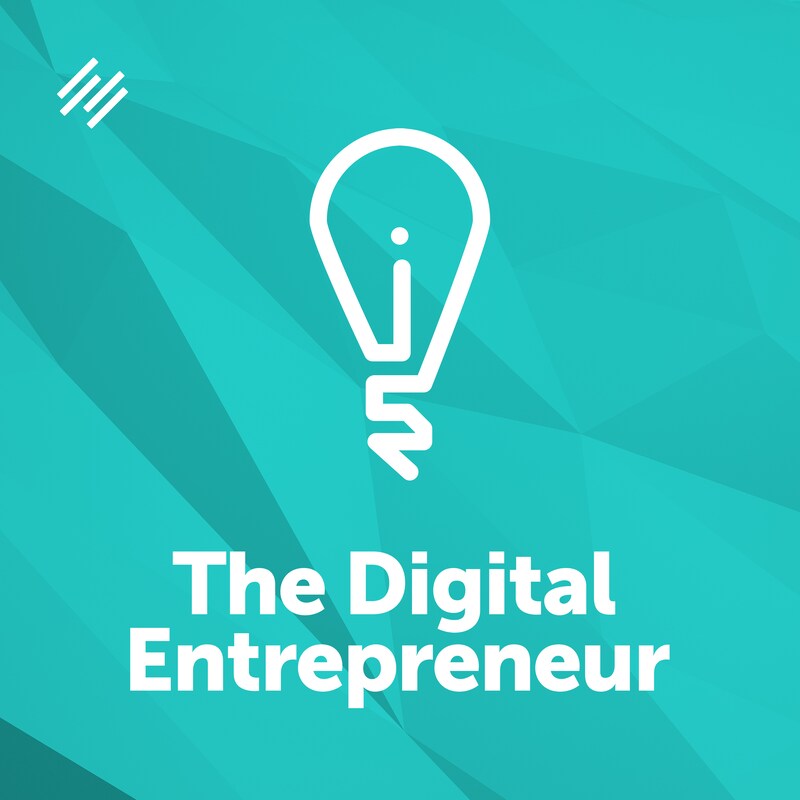 Artwork for podcast The Digital Entrepreneur