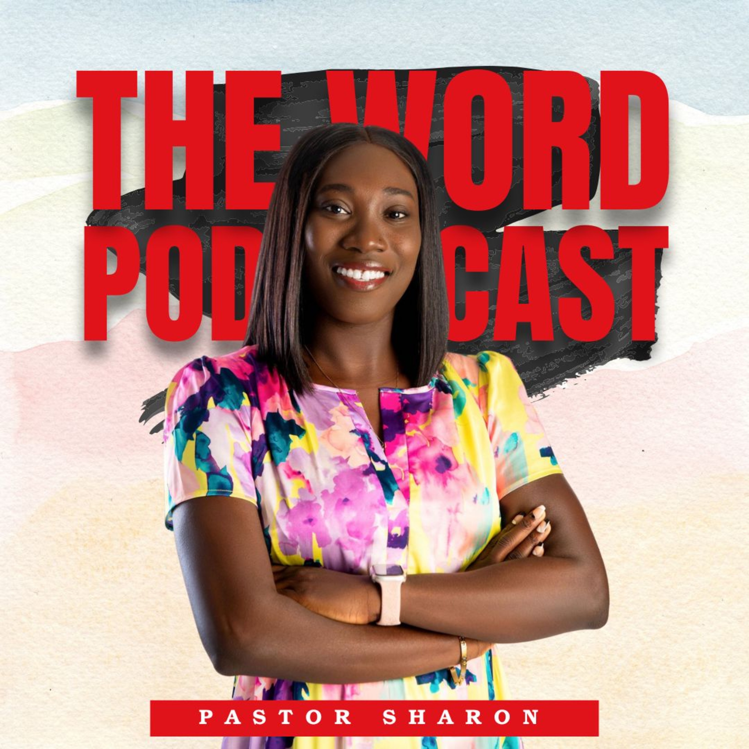 The Word with Ps.Sharon