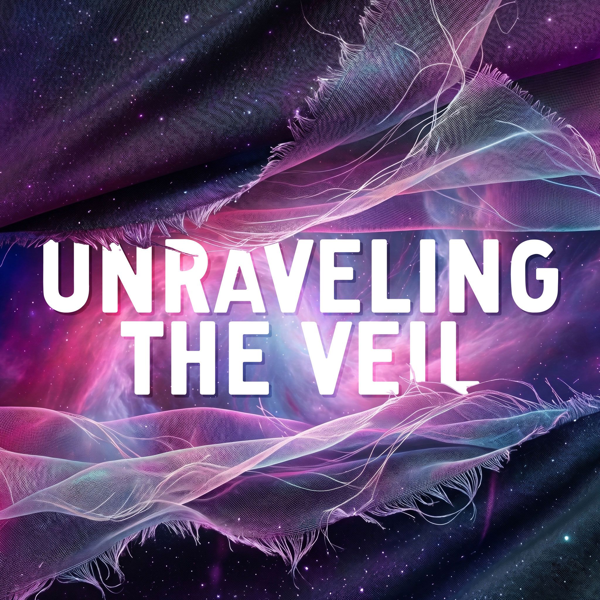 Unraveling the Veil