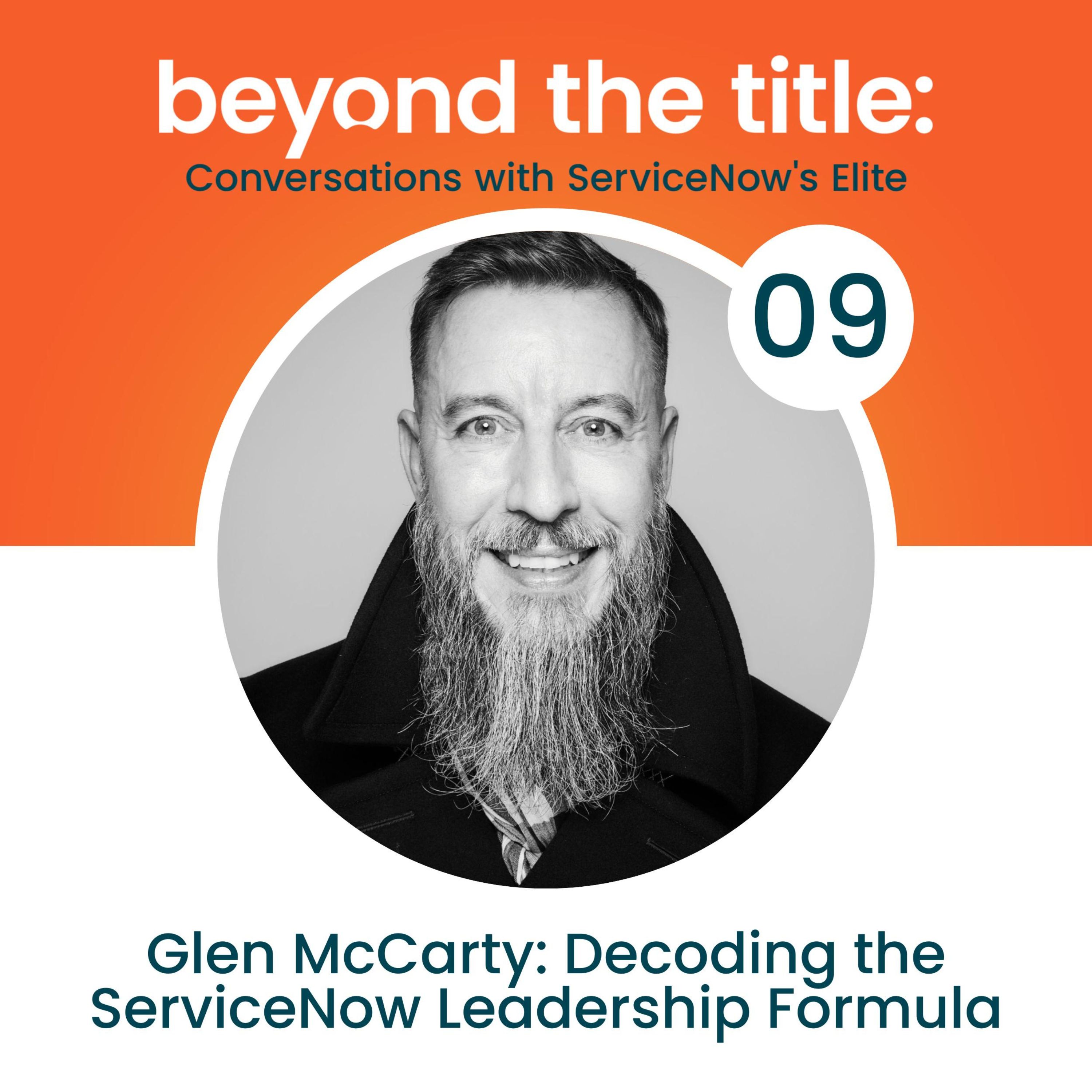 Beyond the Title: Conversations with ServiceNow\'s Elite