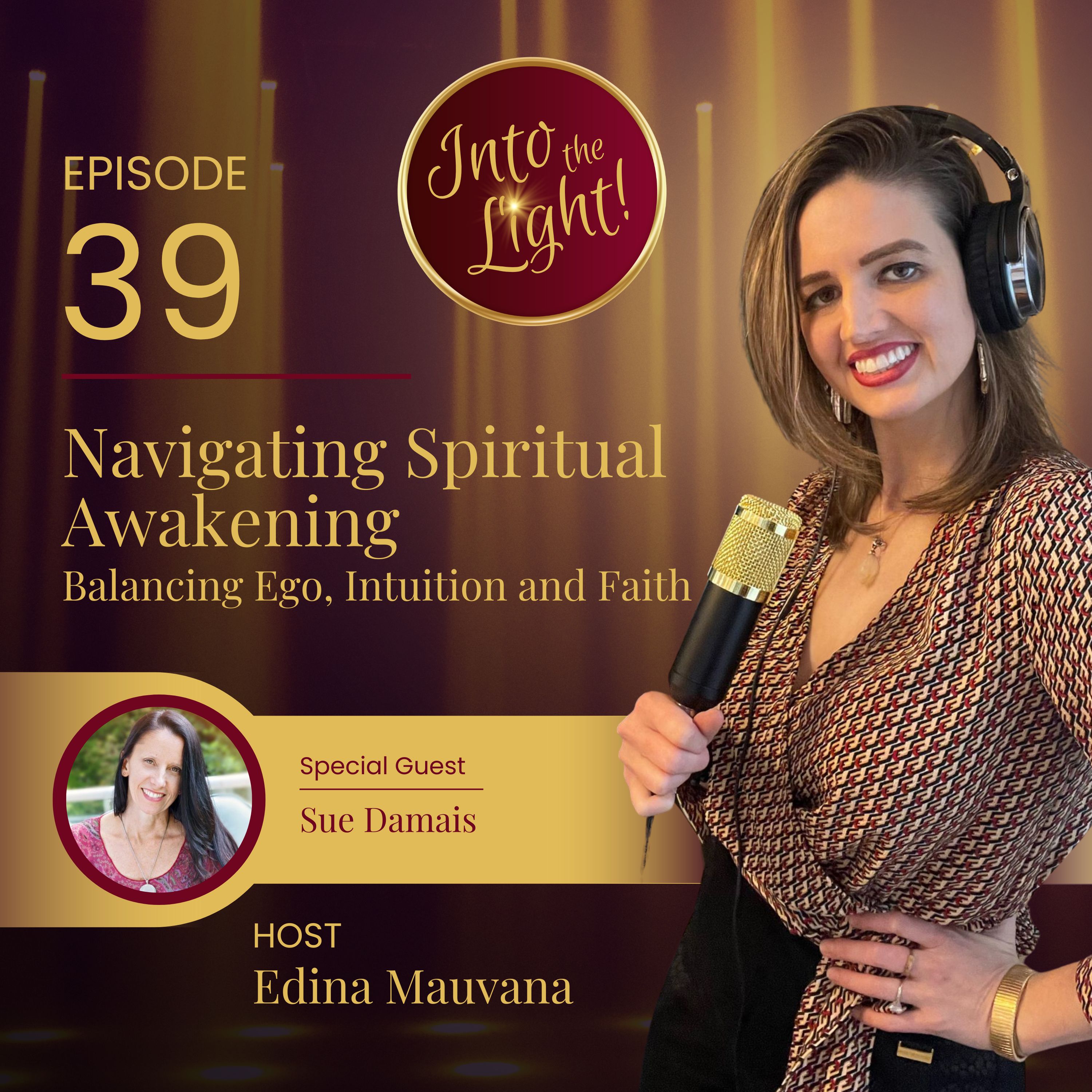 Into the Light! with Edina Mauvana