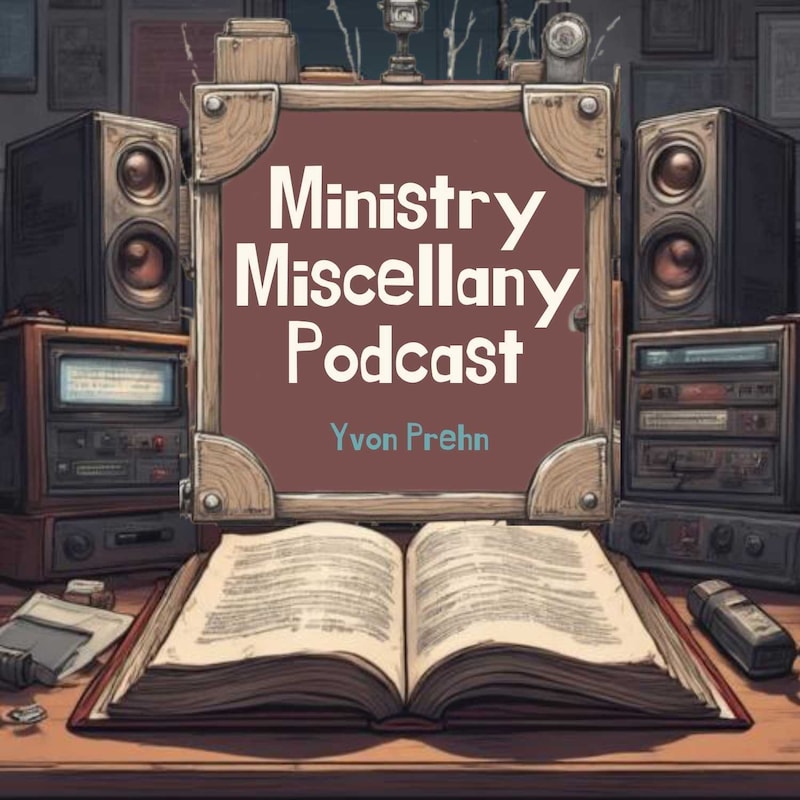 Artwork for podcast Ministry Miscellany, tools, strategy, challenges for Bible teachers