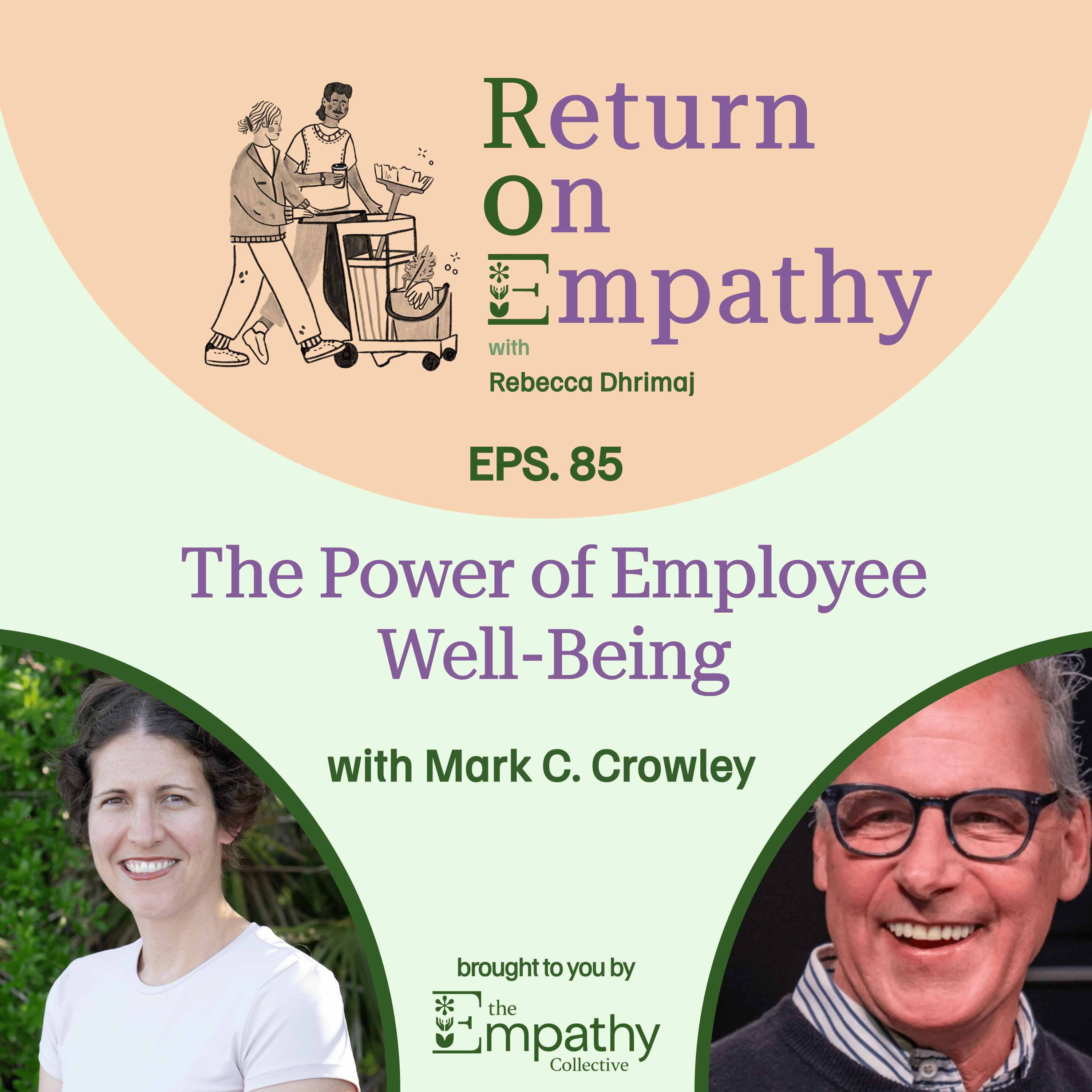 The Power of Employee Well-Being with Mark C. Crowley episode artwork