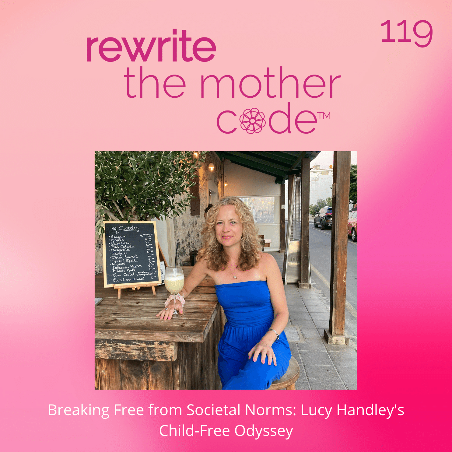 119: Breaking Free from Societal Norms: Lucy Handley's Child-Free Odyssey
