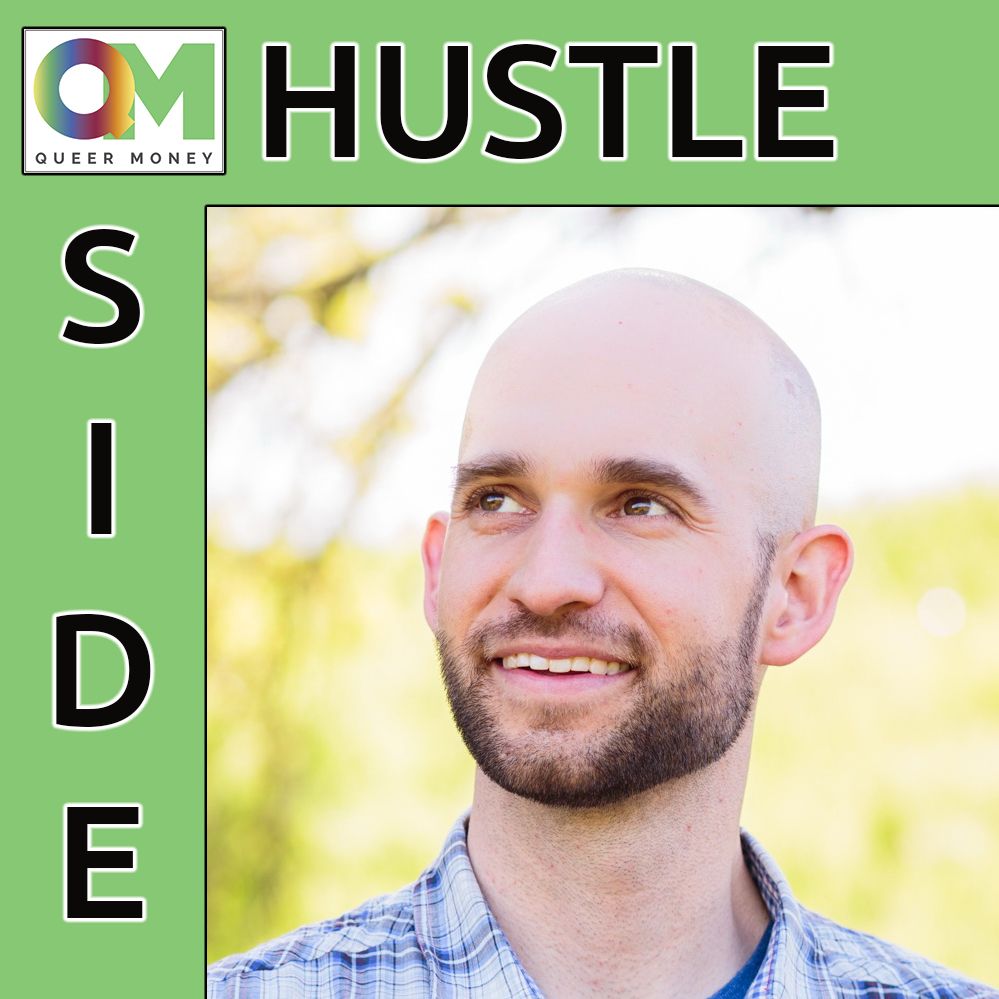 Winning Side Hustles with Nick Loper - Queer Money Ep. 93