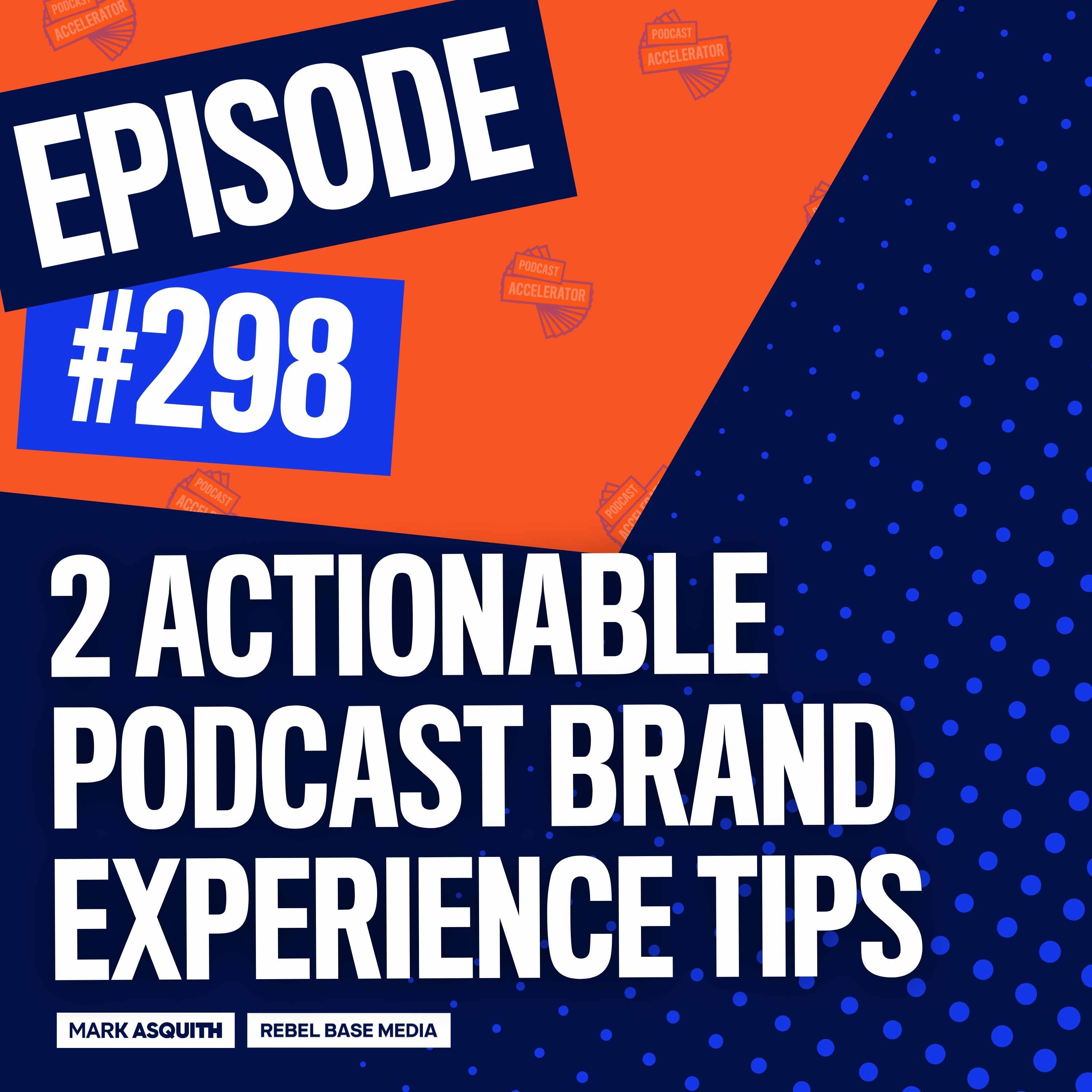 Artwork for podcast The Podcast Accelerator, Learn How to Grow Your Podcast