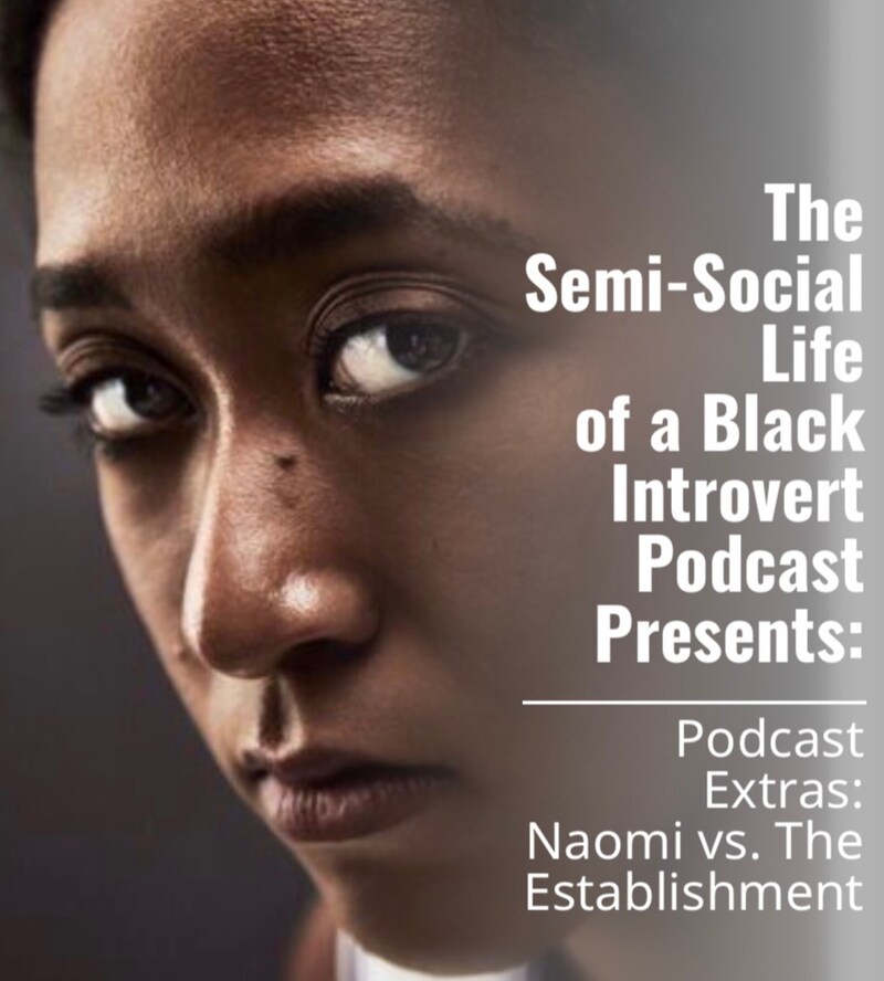 Artwork for podcast The Semi-Social Life of a Black Introvert