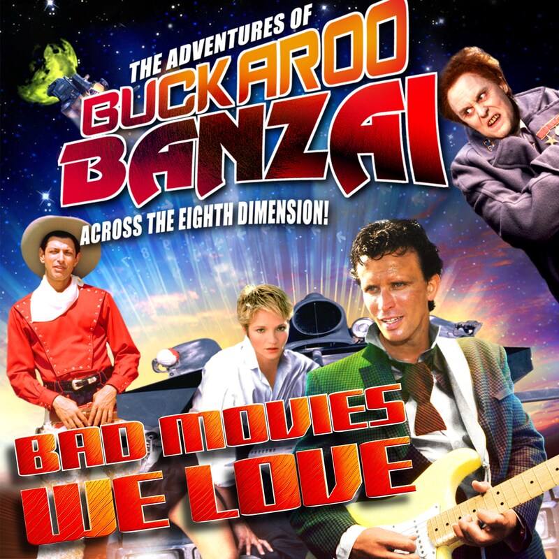 Artwork for podcast Bad Movies We Love