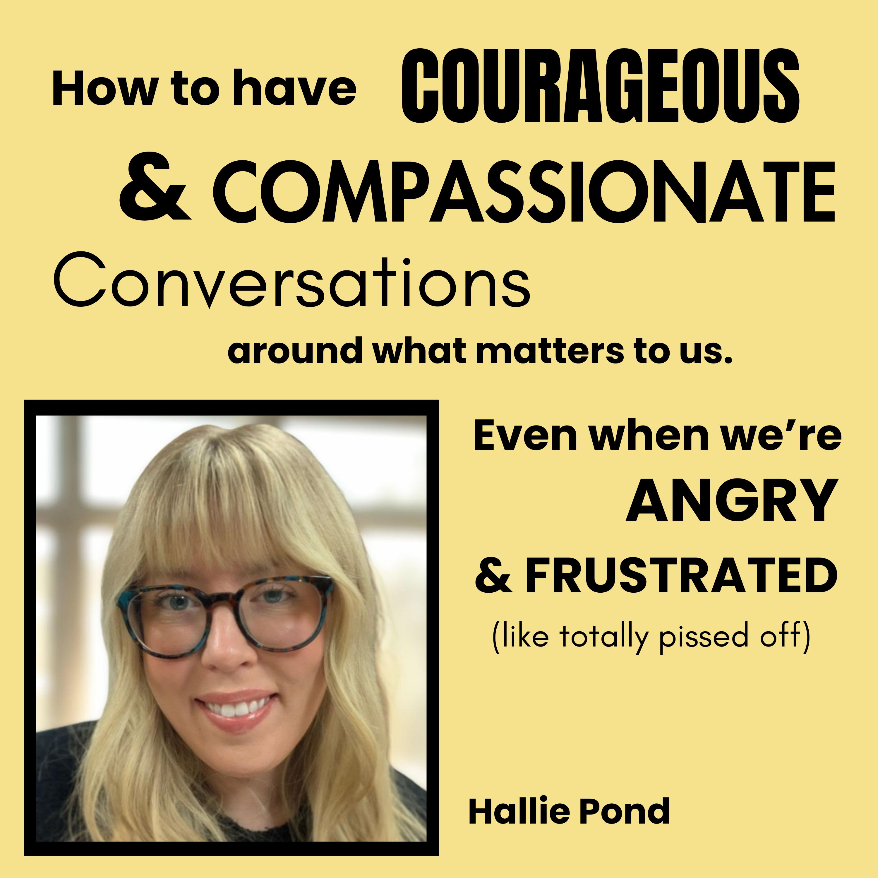 Channeling Anger into Meaningful Action with Hallie Pond episode artwork