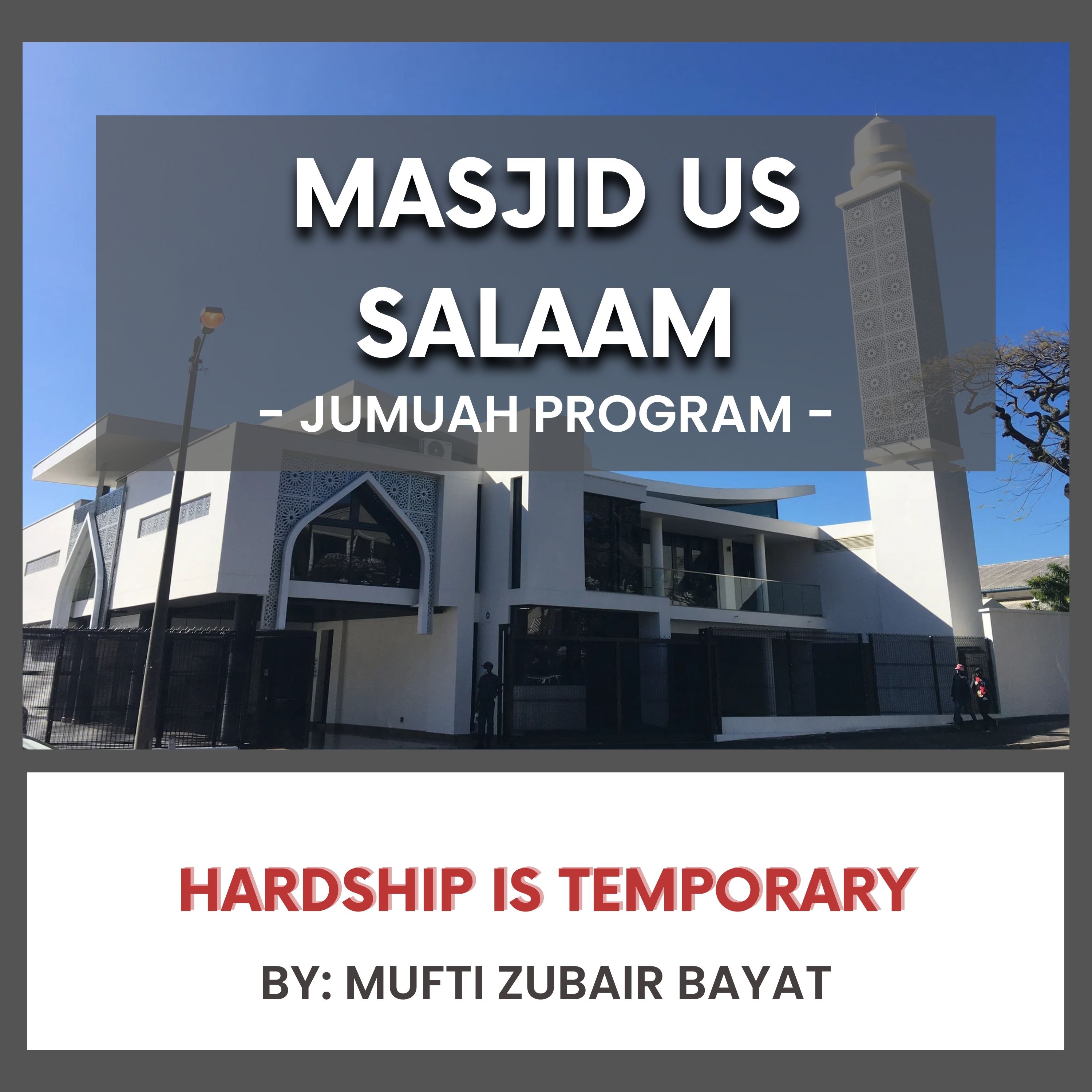 Hardship is Temporary by Mufti Zubair Bayat