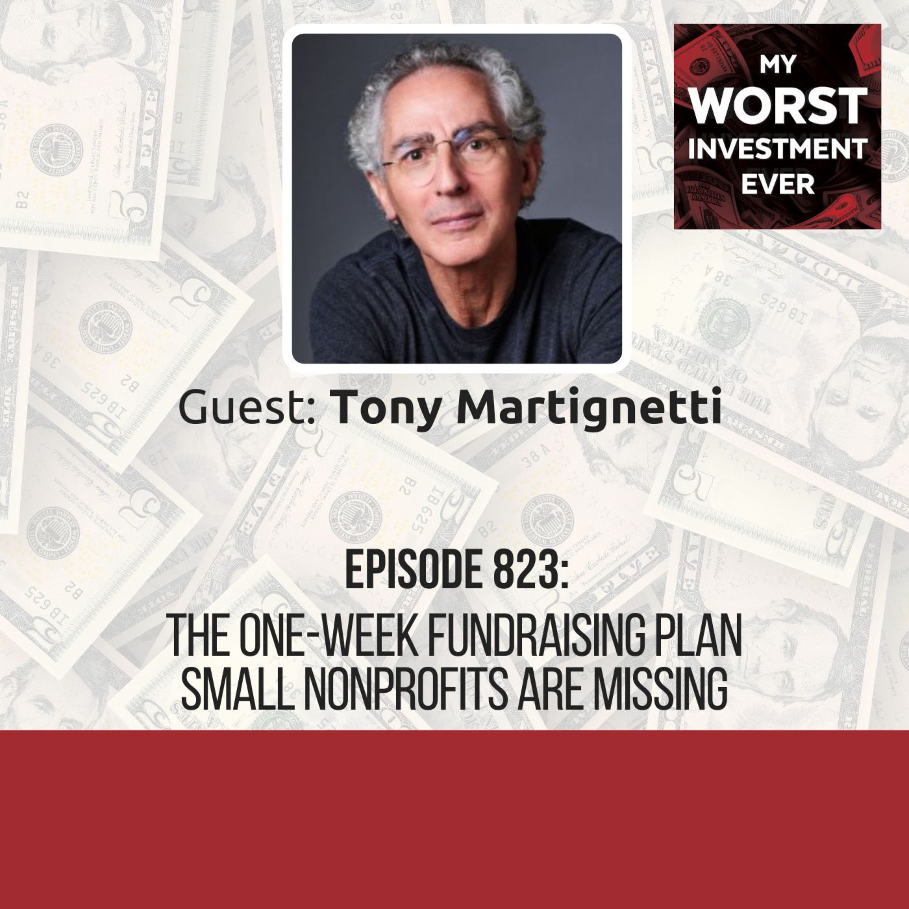 Tony Martignetti - The One-Week Fundraising Plan Small Nonprofits Are Missing episode artwork