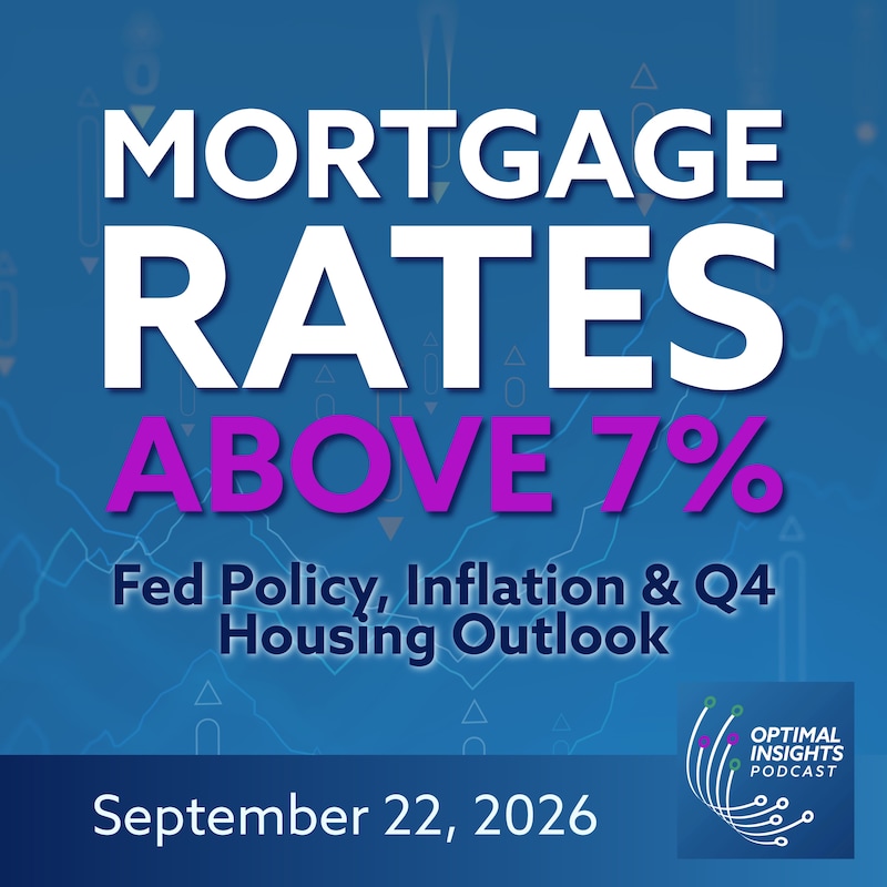 Artwork for podcast Optimal Insights - Mortgage Data & Capital Markets Insights