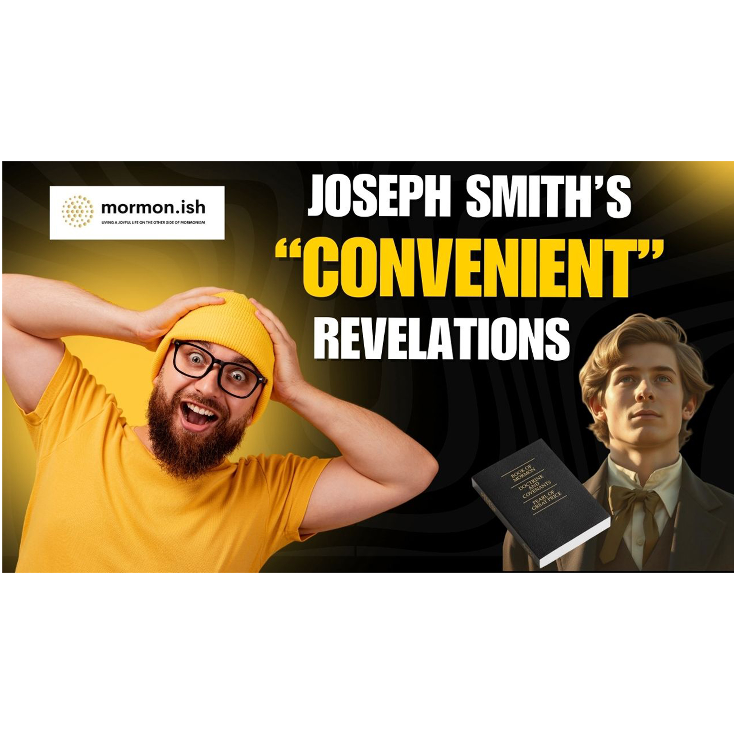 cover of episode Joseph Smith's "Convenient" Revelations: Can It Really Be That Easy?