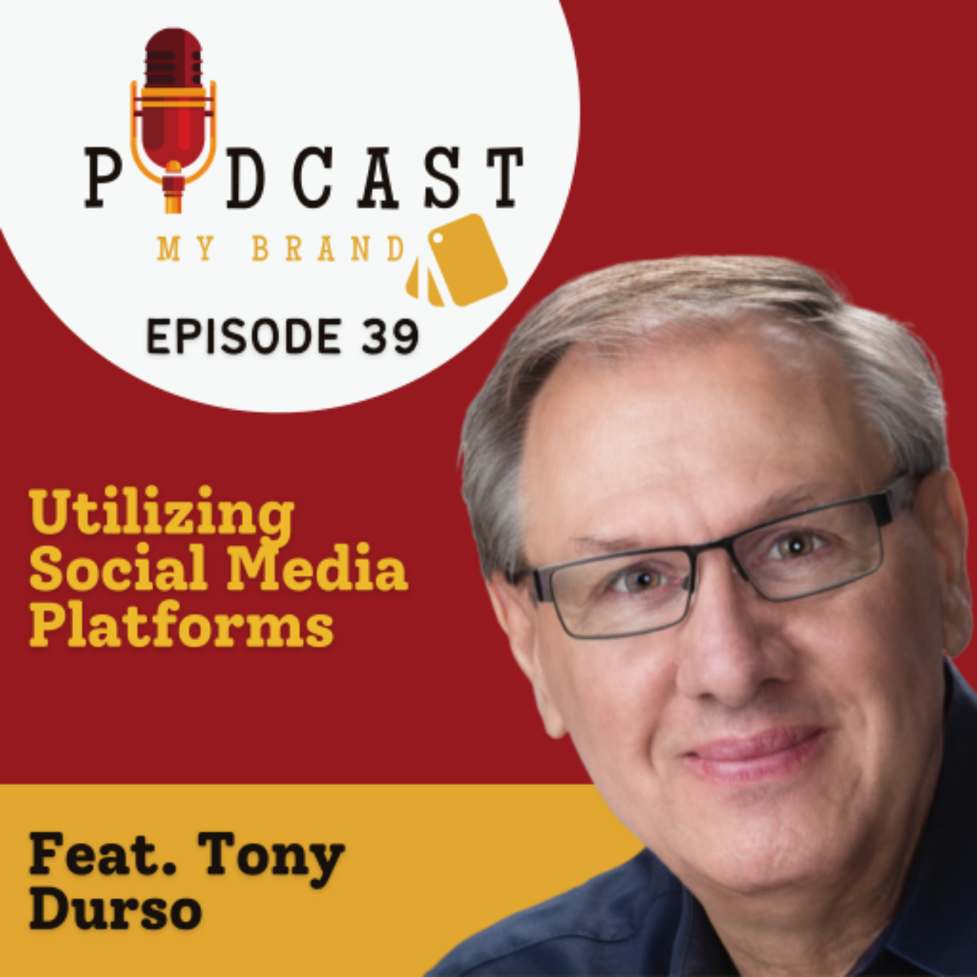 Utilizing Social Media Platforms with Tony Durso