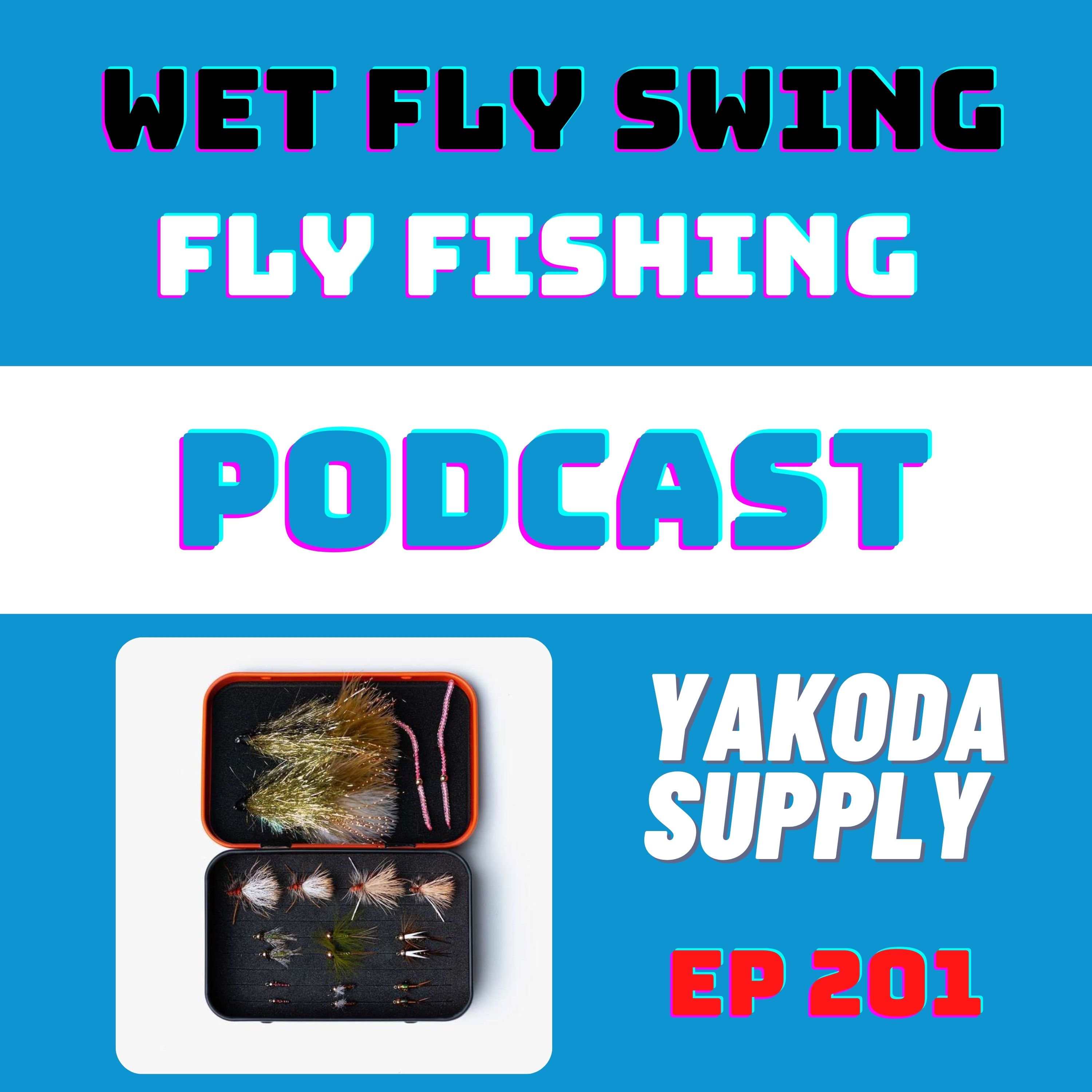 WFS 201 - Yakoda Supply with Jason Faerman and Justin Fuller (Fly Fishing Founders Ep. 15) episode artwork
