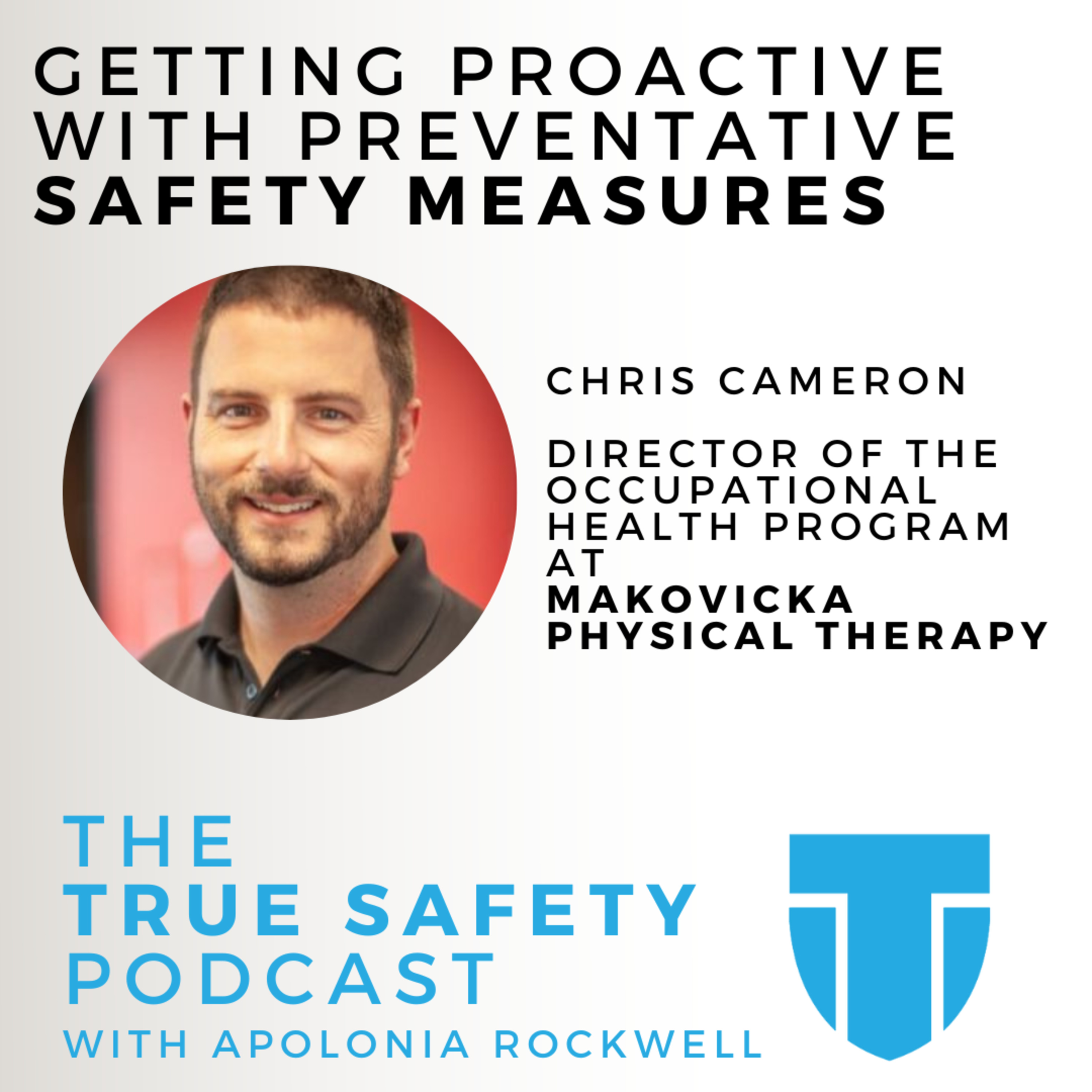 Getting Proactive with Preventative Safety Measures w/ Chris Cameron of Makovicka PT