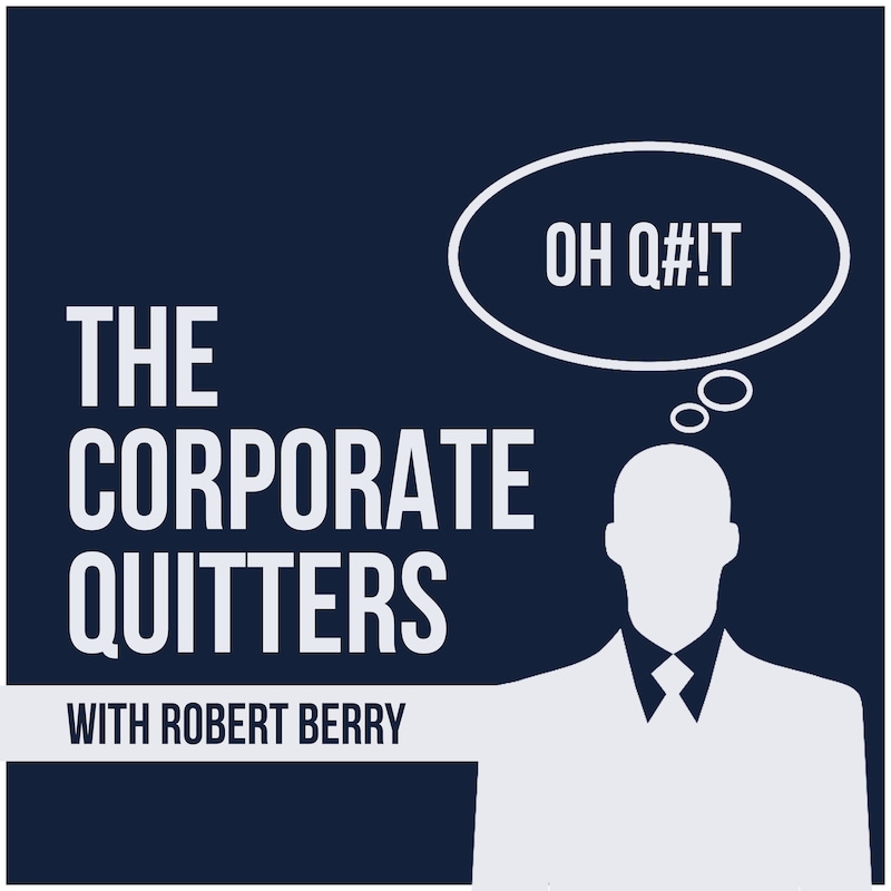 Artwork for podcast The Corporate Quitters