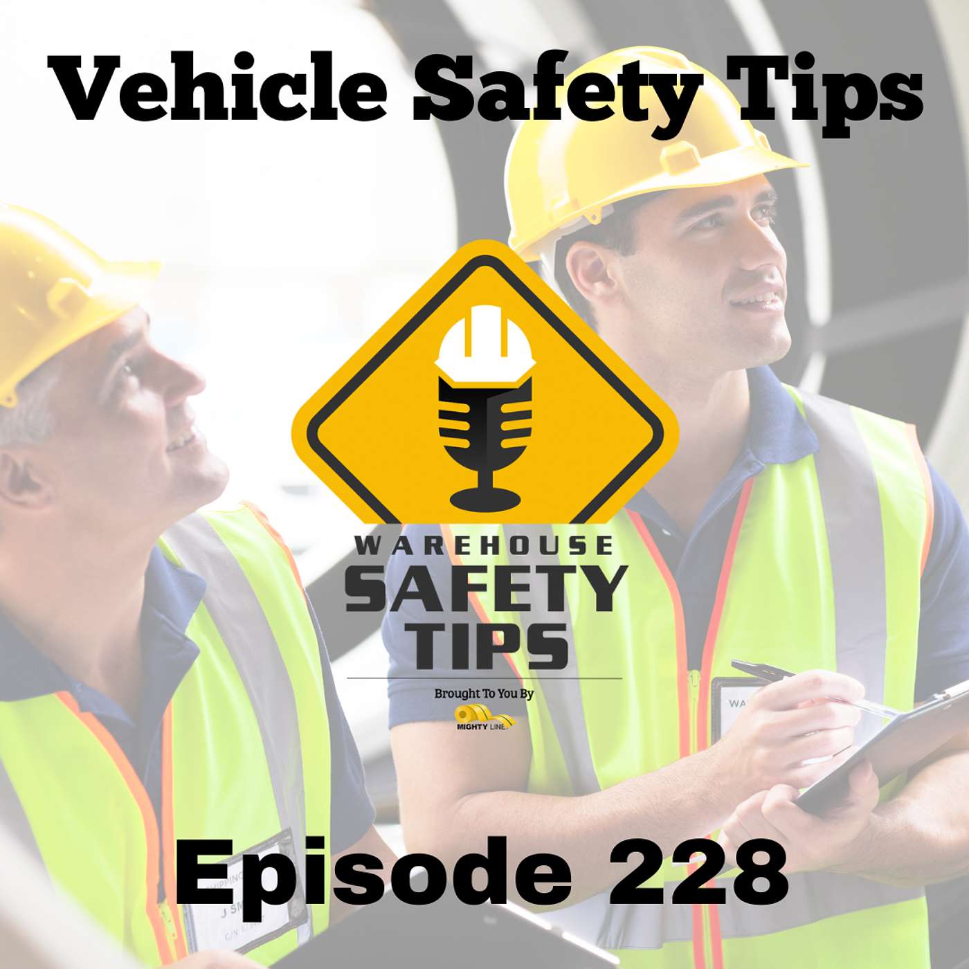 S5 Ep228: Warehouse Safety Tips | Episode 228 | Vehicle Safety Tips