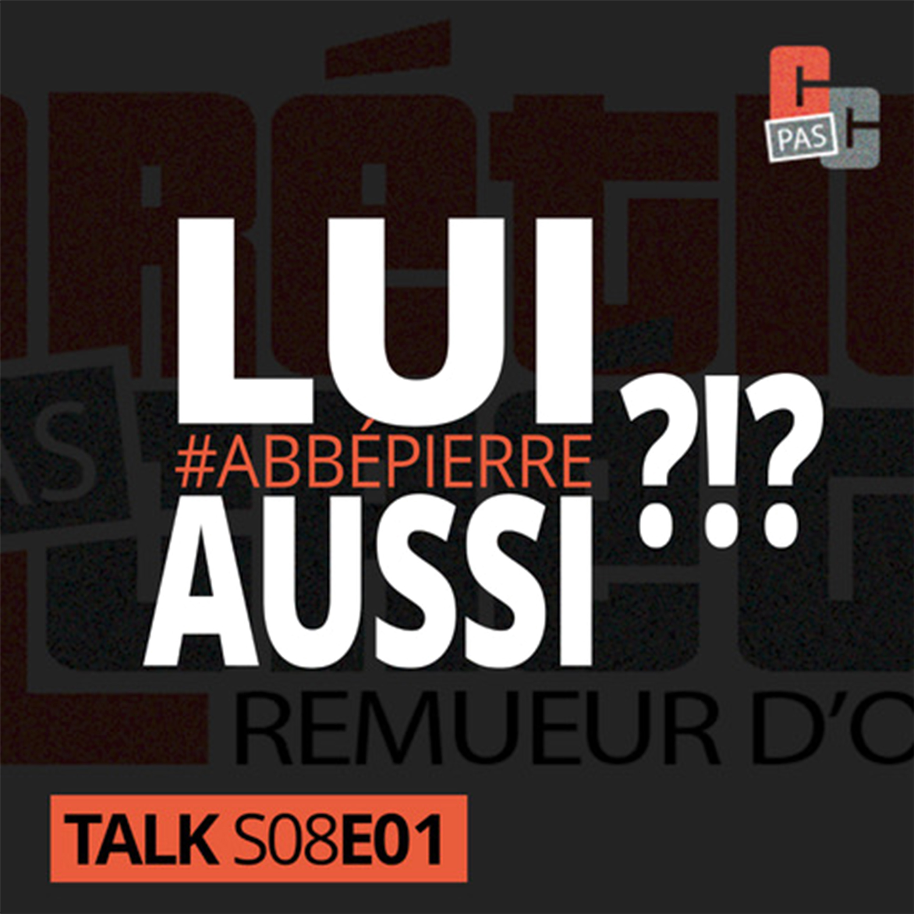 #AbbéPierre | Lui aussi ?!? episode artwork