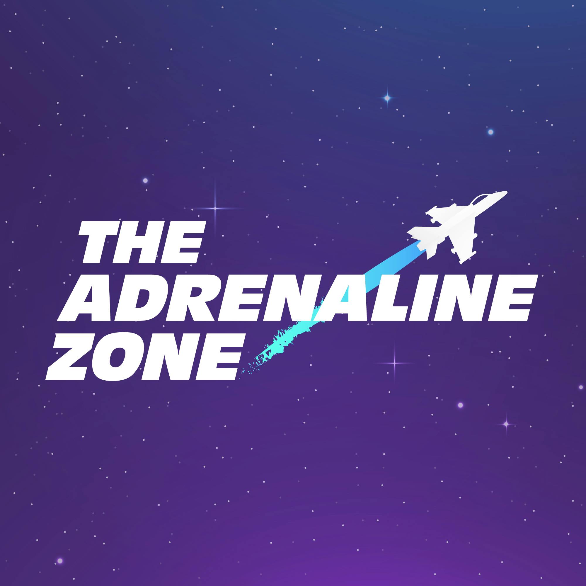 The Adrenaline Zone