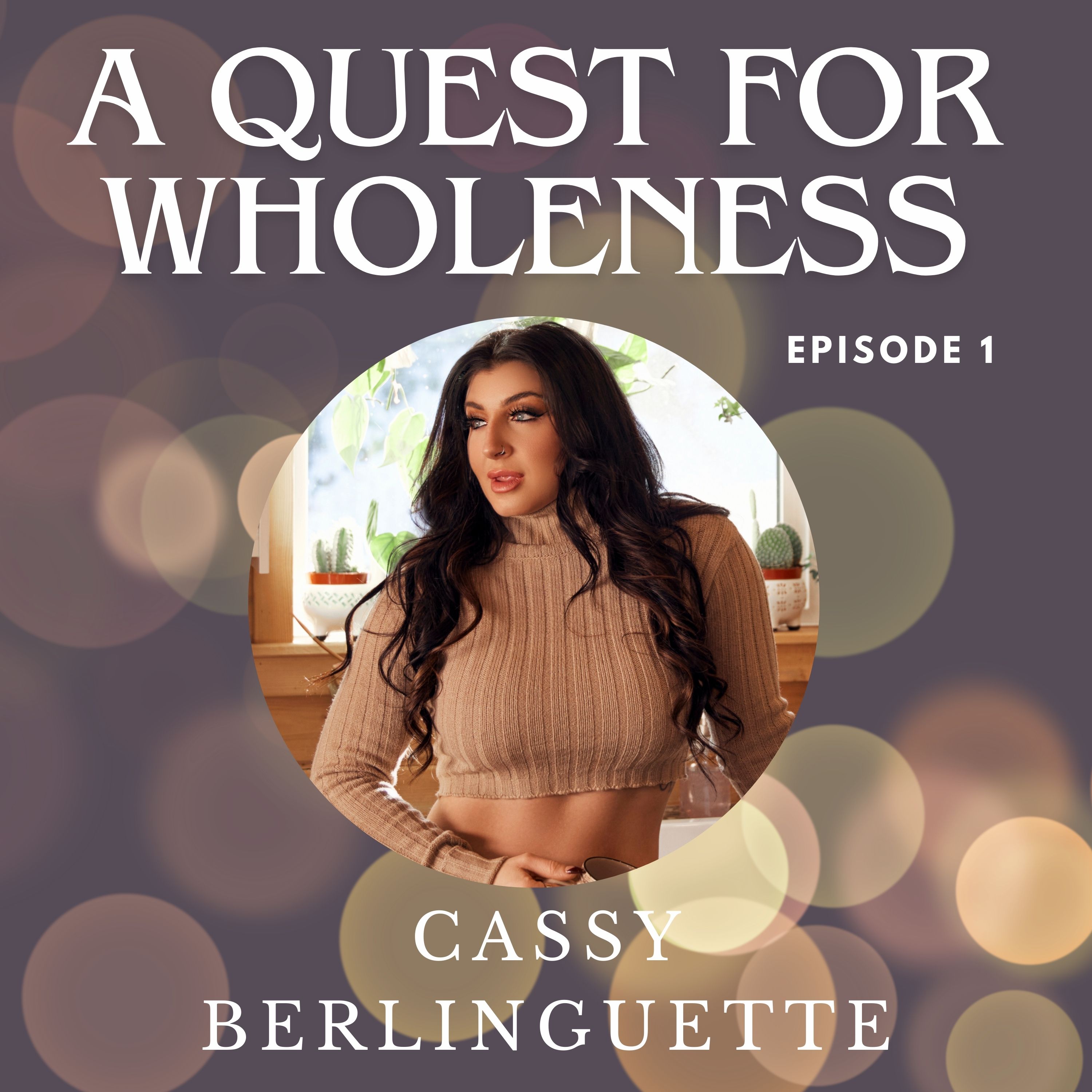 A Quest for Wholeness