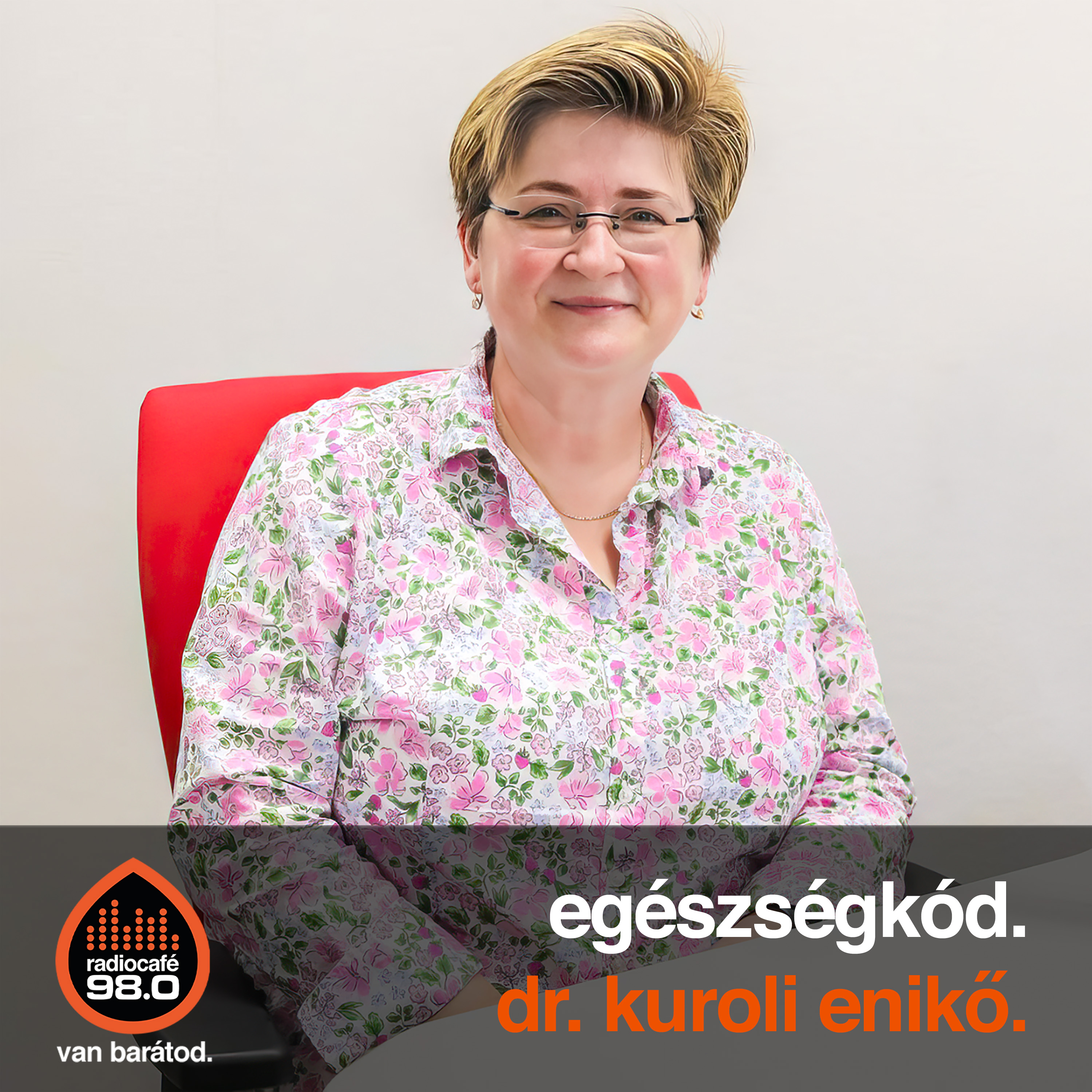 #115 - Dr. Kuroli Enikő (2025-11-06)