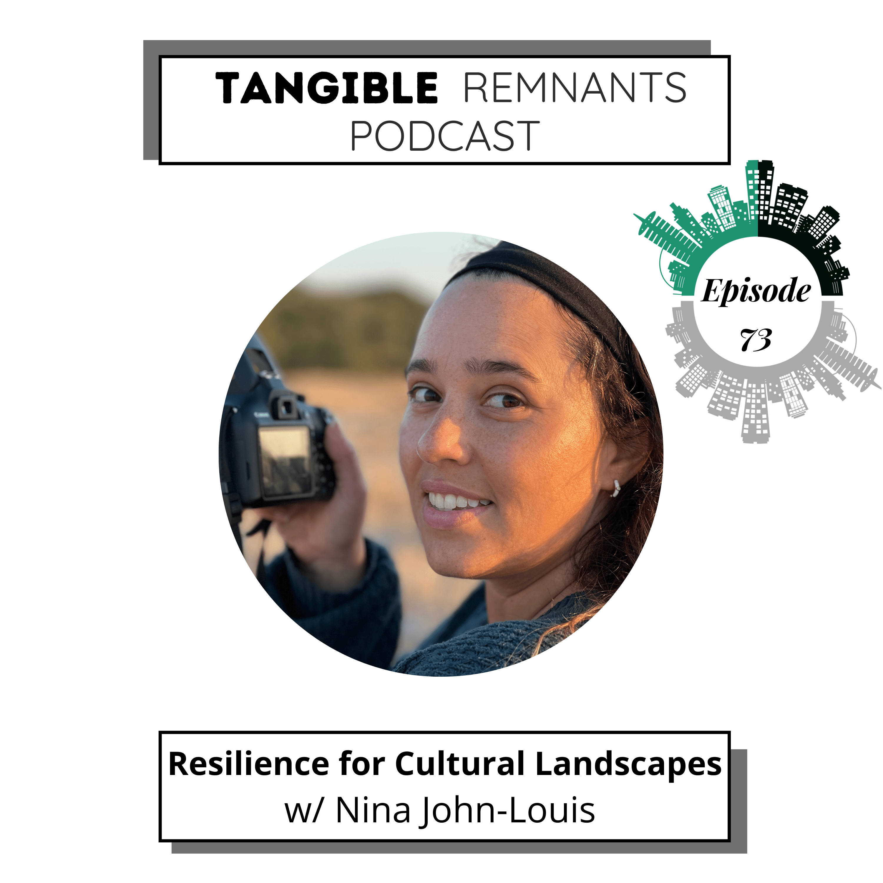 Resilience for Cultural Landscapes w/ Nina John-Louis