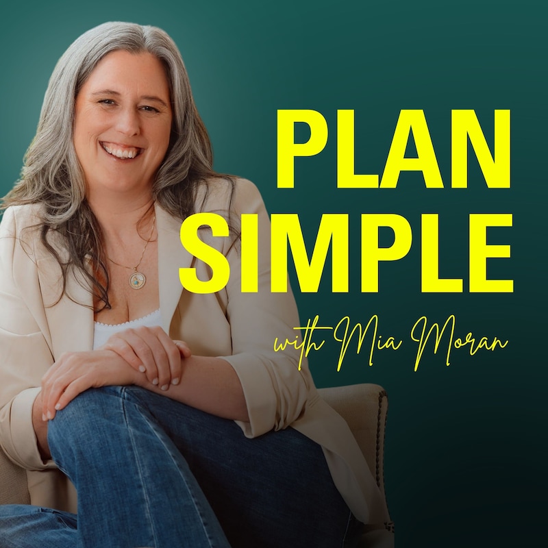 Artwork for podcast Plan Simple with Mia Moran