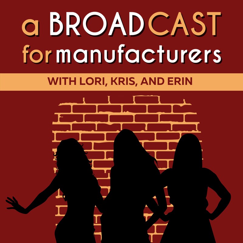 Artwork for podcast a BROADcast for Manufacturers
