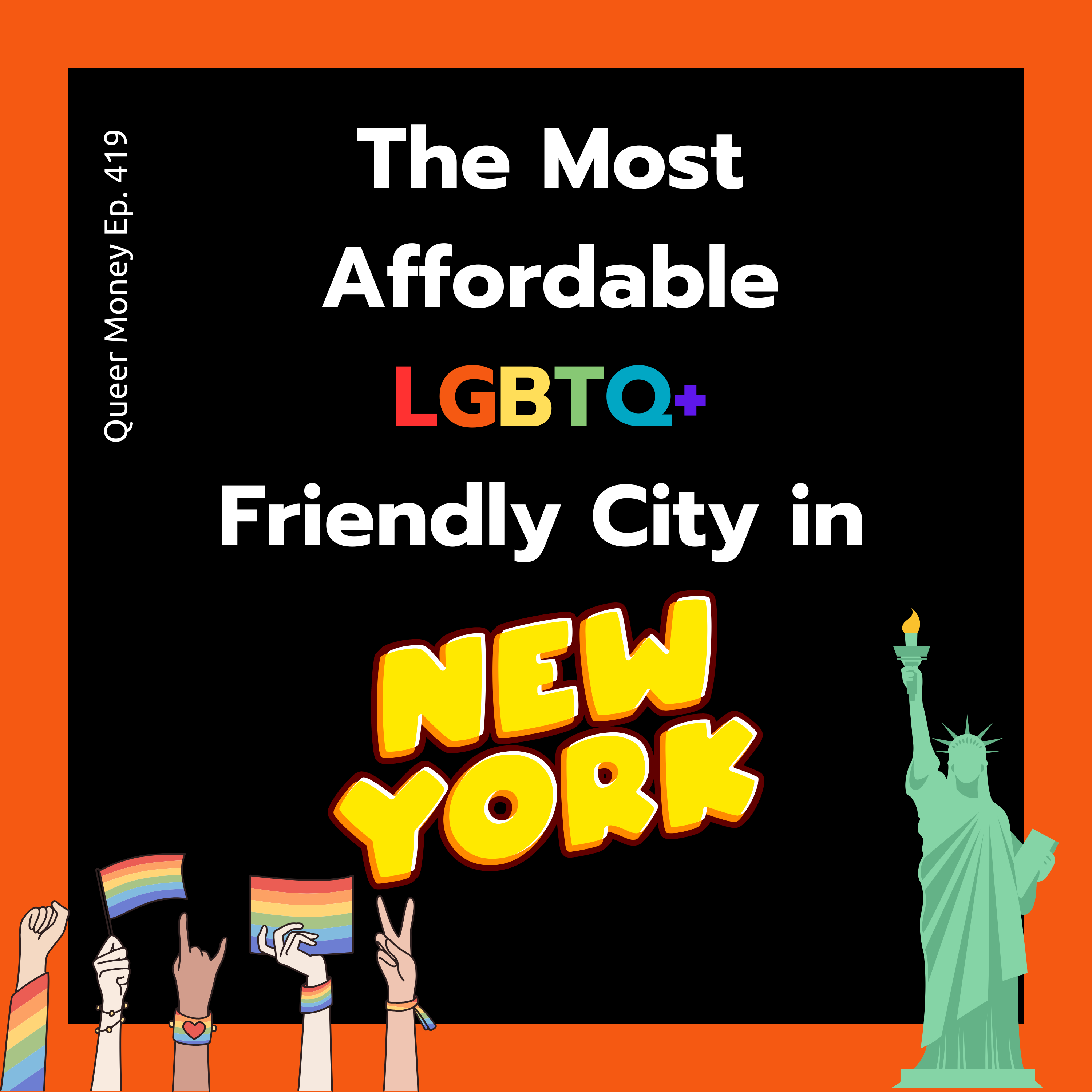 The Best Gay City to Live in New York | Queer Money Ep. 419