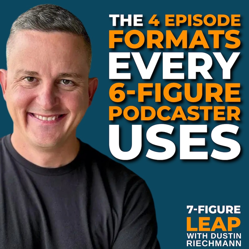 Artwork for podcast 7-Figure Leap with Dustin Riechmann