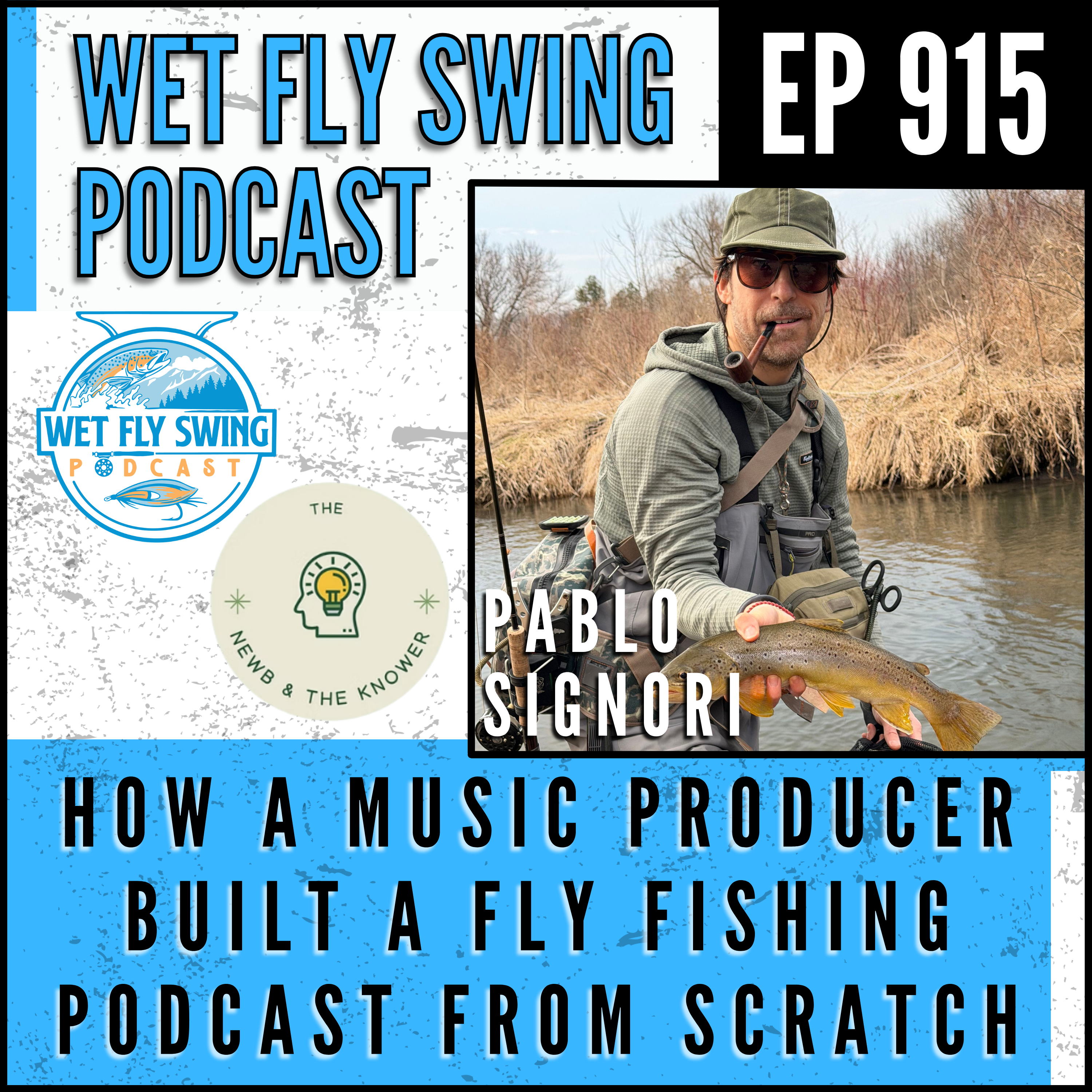 915 | How a Music Producer Built a Fly Fishing Podcast from Scratch with Pablo Signori