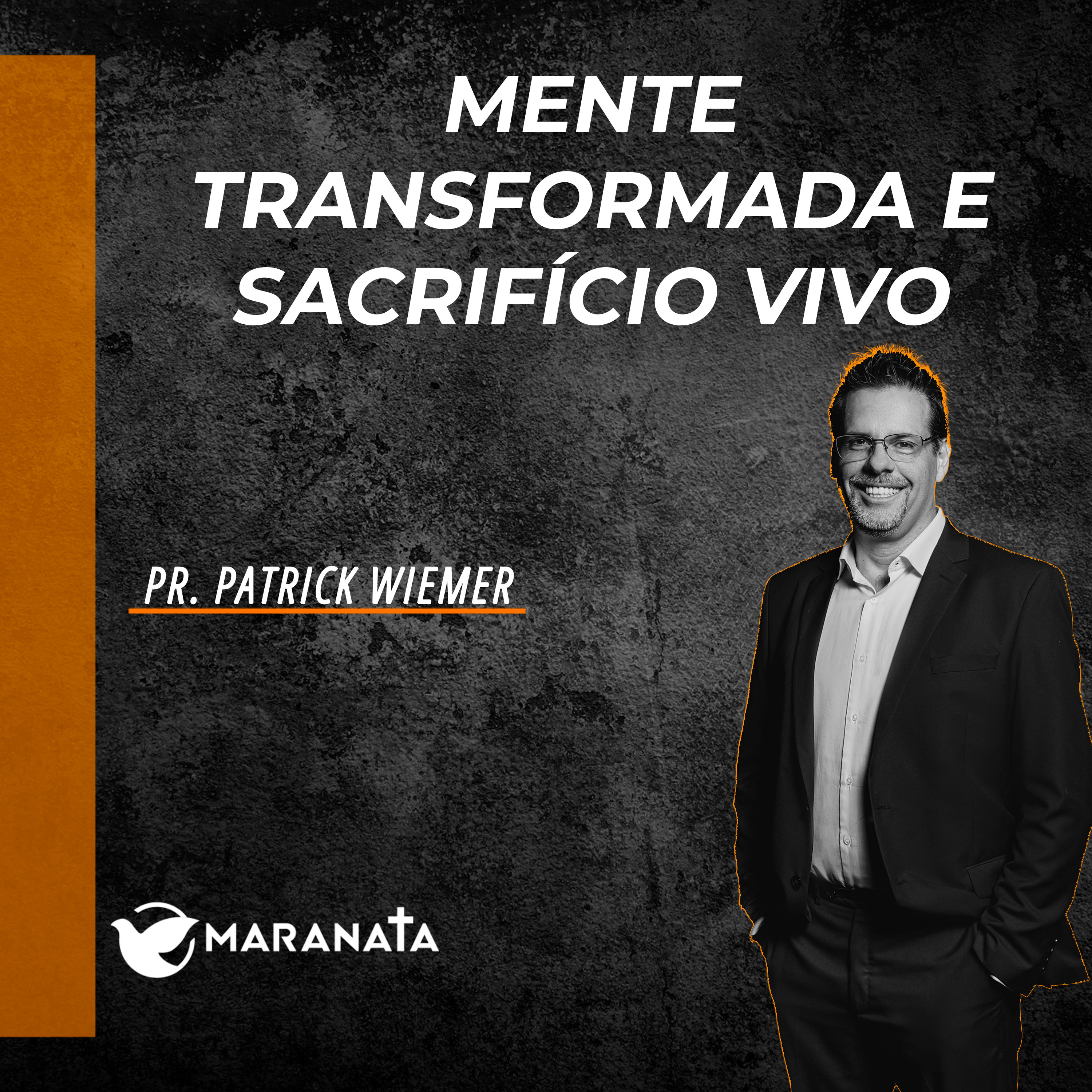 Mente transformada e sacrifício vivo - Pr. Patrick Wiemer