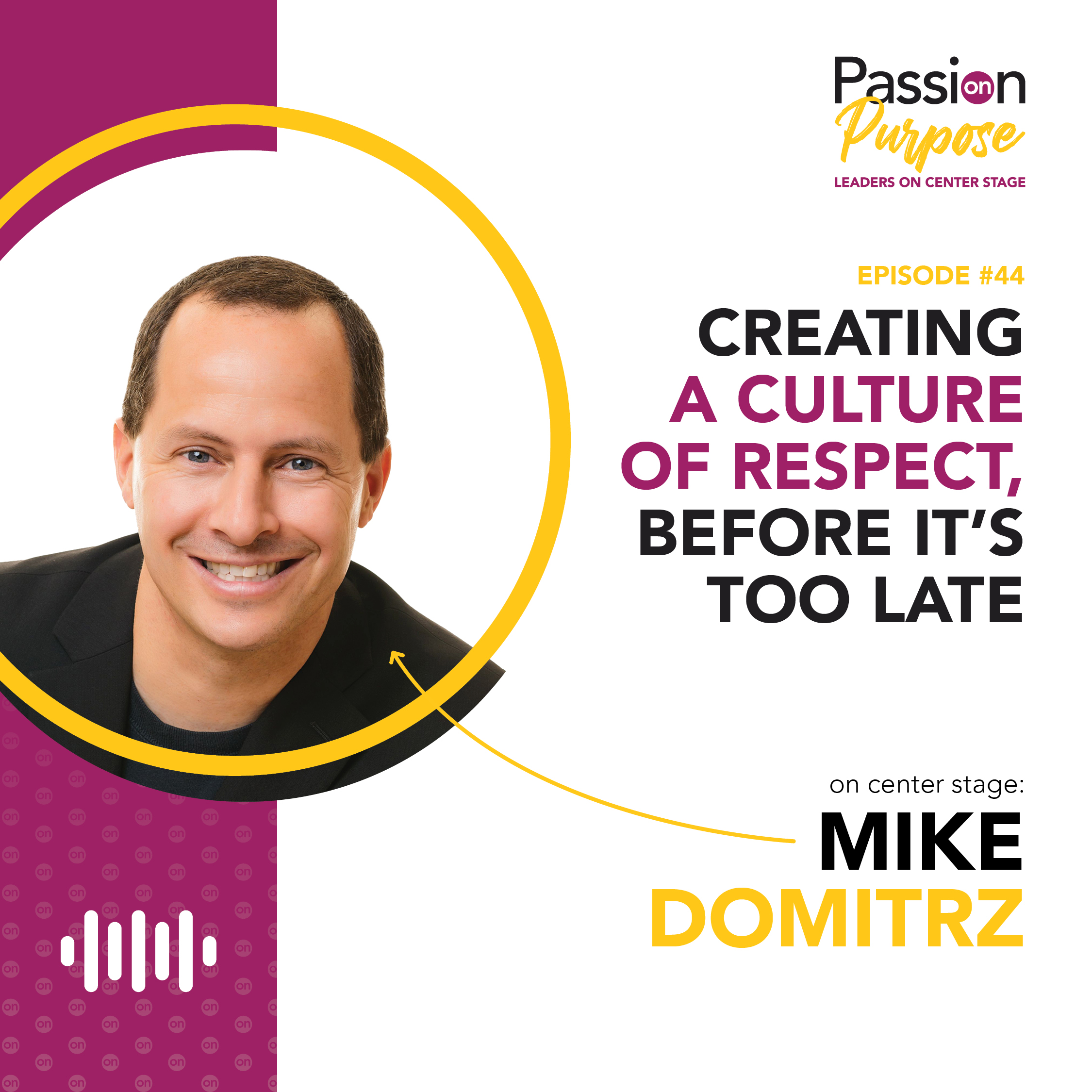 Passion on Purpose: Leaders on Center Stage