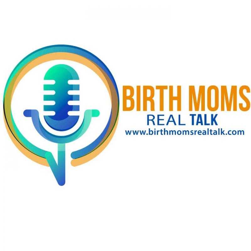 Artwork for podcast Birth Moms Real Talk