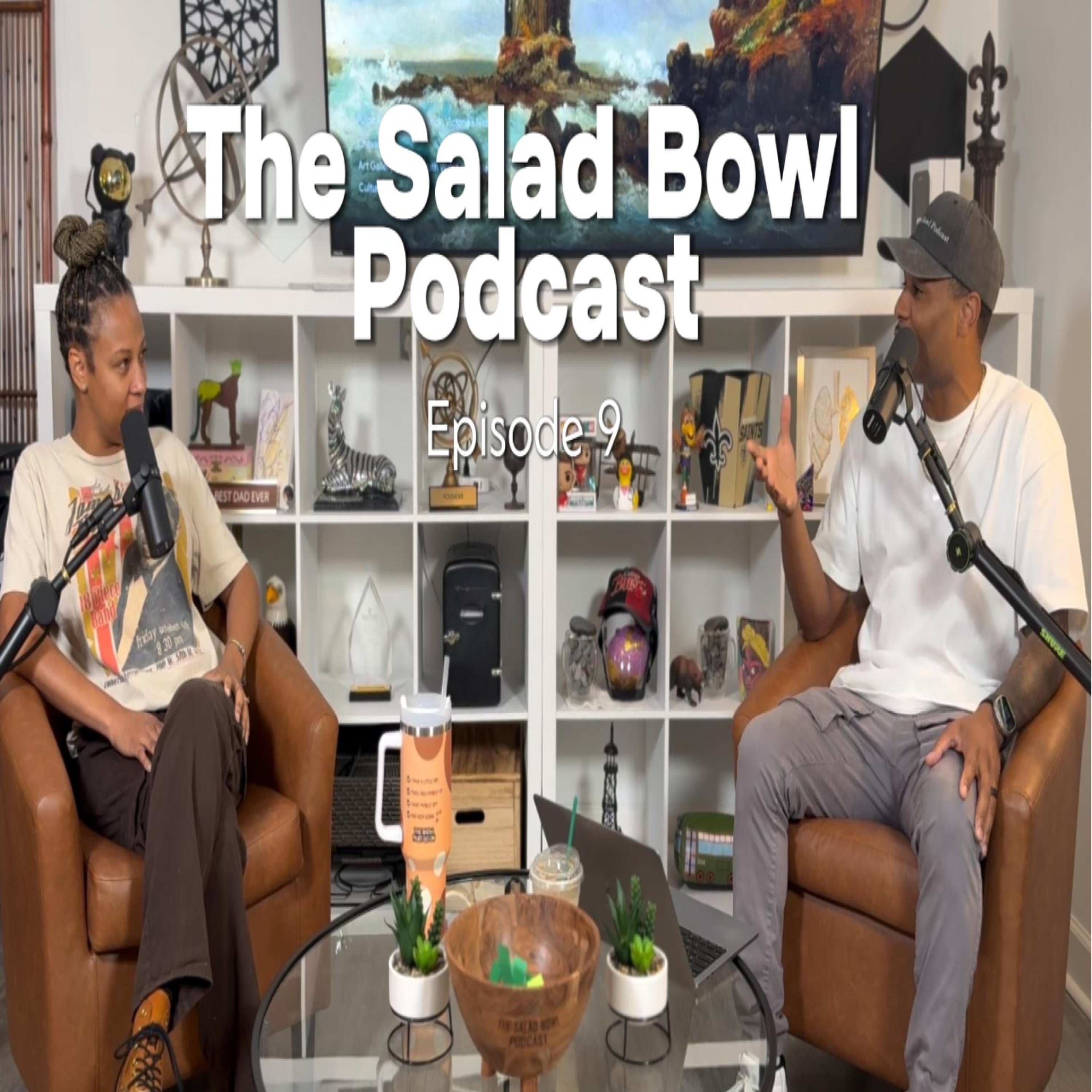 The Salad Bowl Podcast